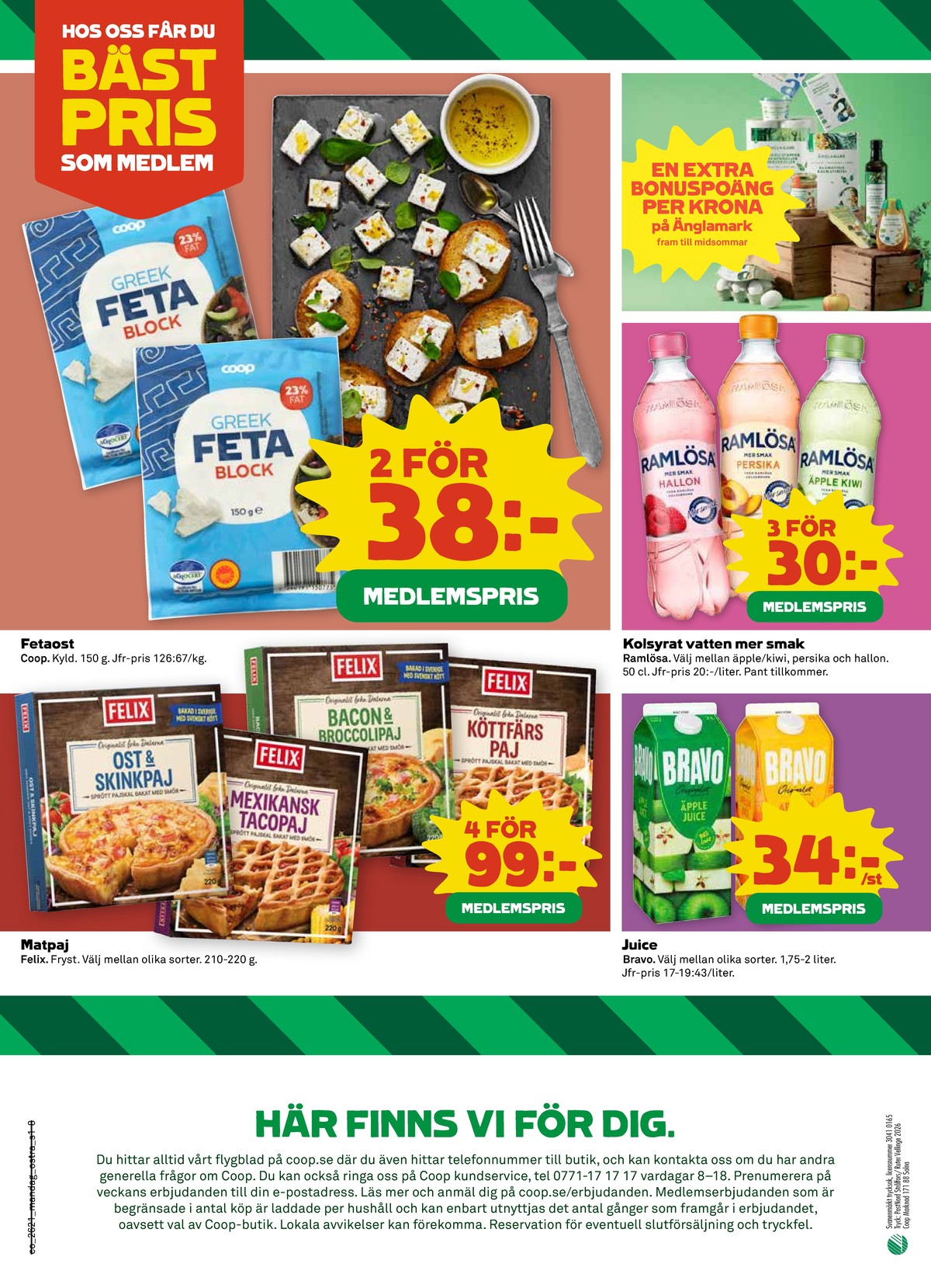 Se Coop reklamblad för vecka 21 på Kampanjveckan.se. Se bra erbjudanden på många varor, t.ex. fetaost coop eller matpajer felix. Läs reklambladet här! Sida 8
