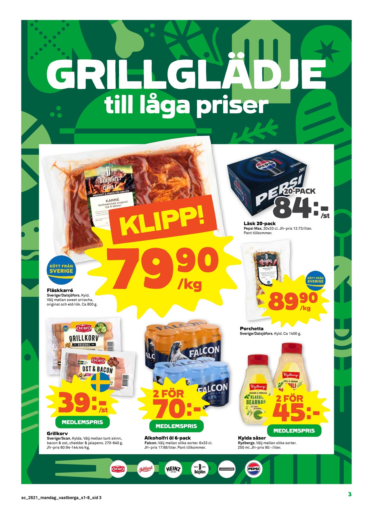 Se Stora Coop reklamblad för vecka 21 på Kampanjveckan.se. Se bra erbjudanden på många varor, t.ex. karré dalsjöfors eller läskedryck 20 pk pepsi max. Läs reklambladet här! Sida 3
