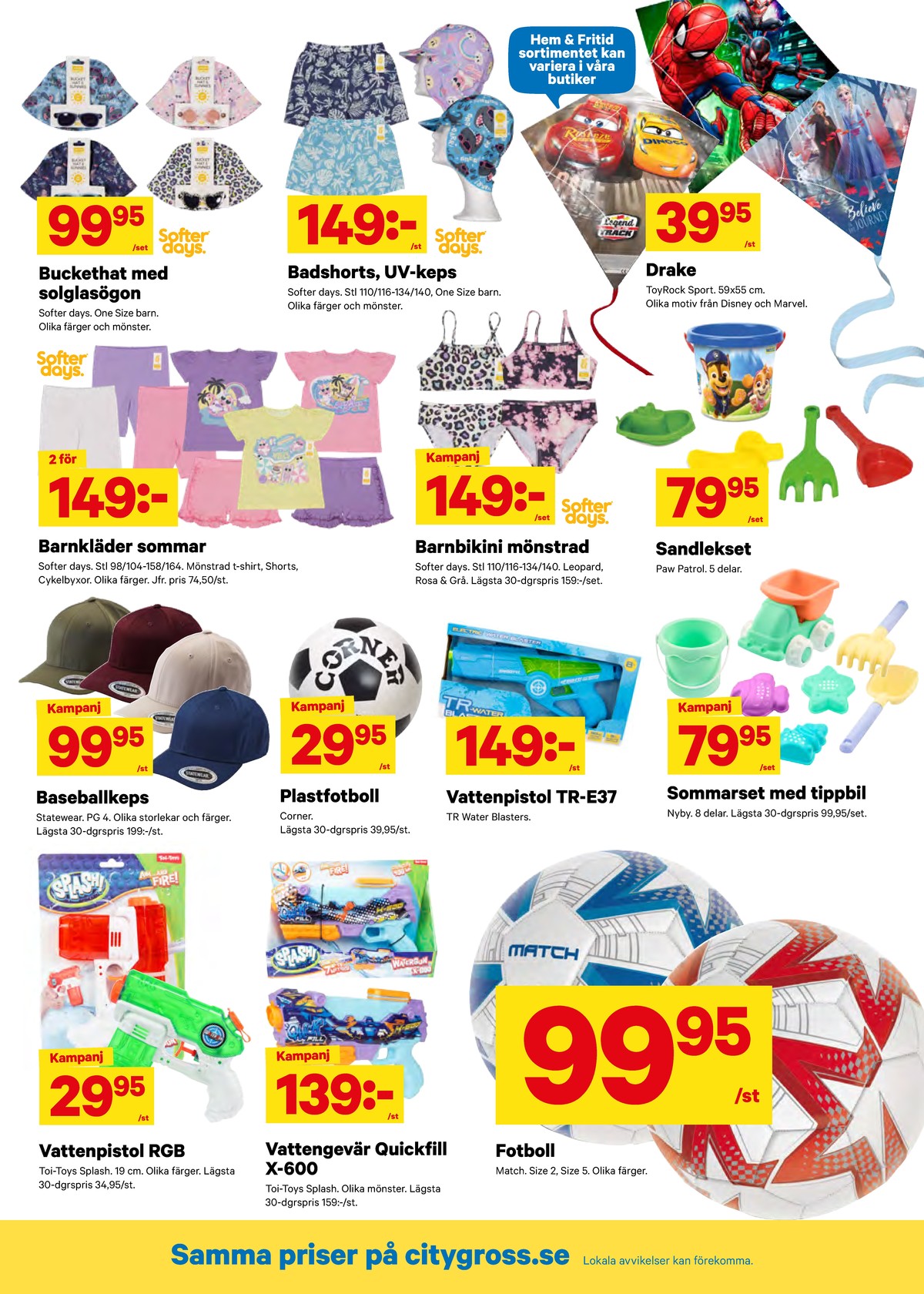 Se City Gross reklamblad för vecka 21 på Kampanjveckan.se. Se bra erbjudanden på många varor, t.ex. vattenpistol toi toy eller badshorts softer days. Läs reklambladet här! Sida 11
