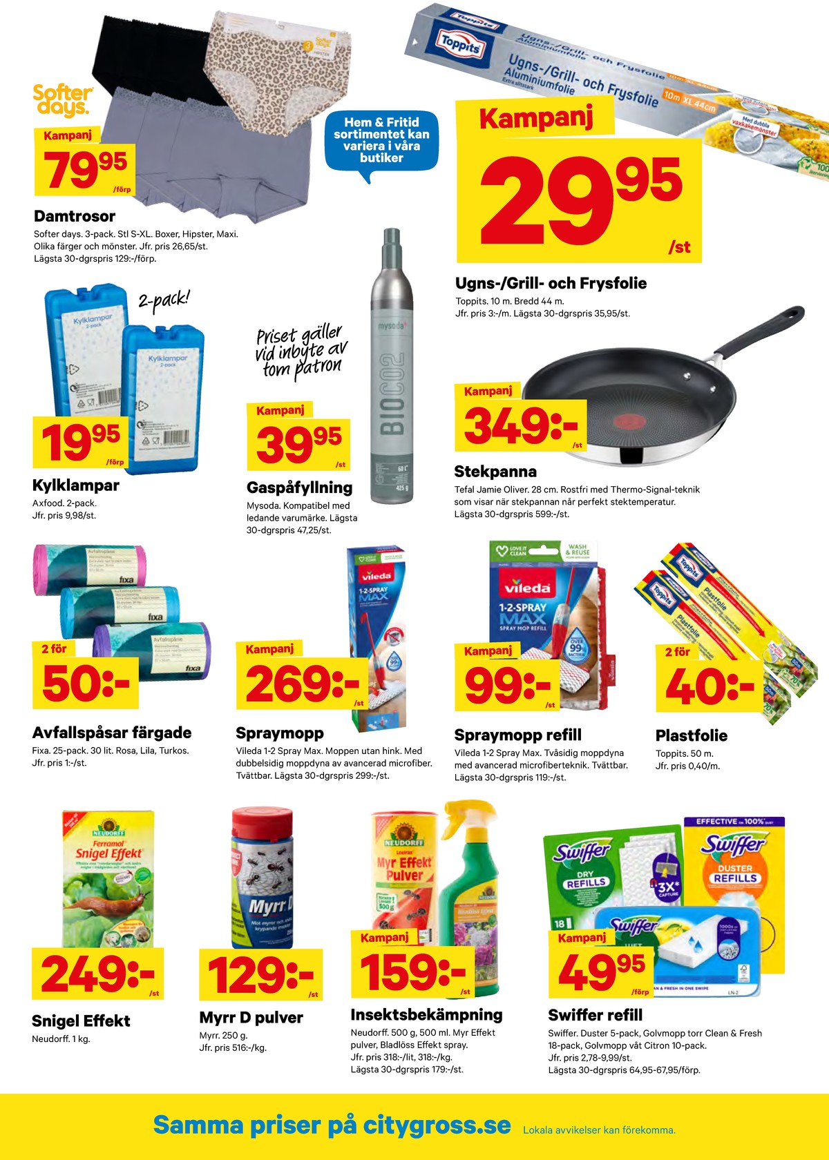 Se City Gross reklamblad för vecka 21 på Kampanjveckan.se. Se bra erbjudanden på många varor, t.ex. mopp spray max eller dammvippa swiffer. Läs reklambladet här! Sida 10

