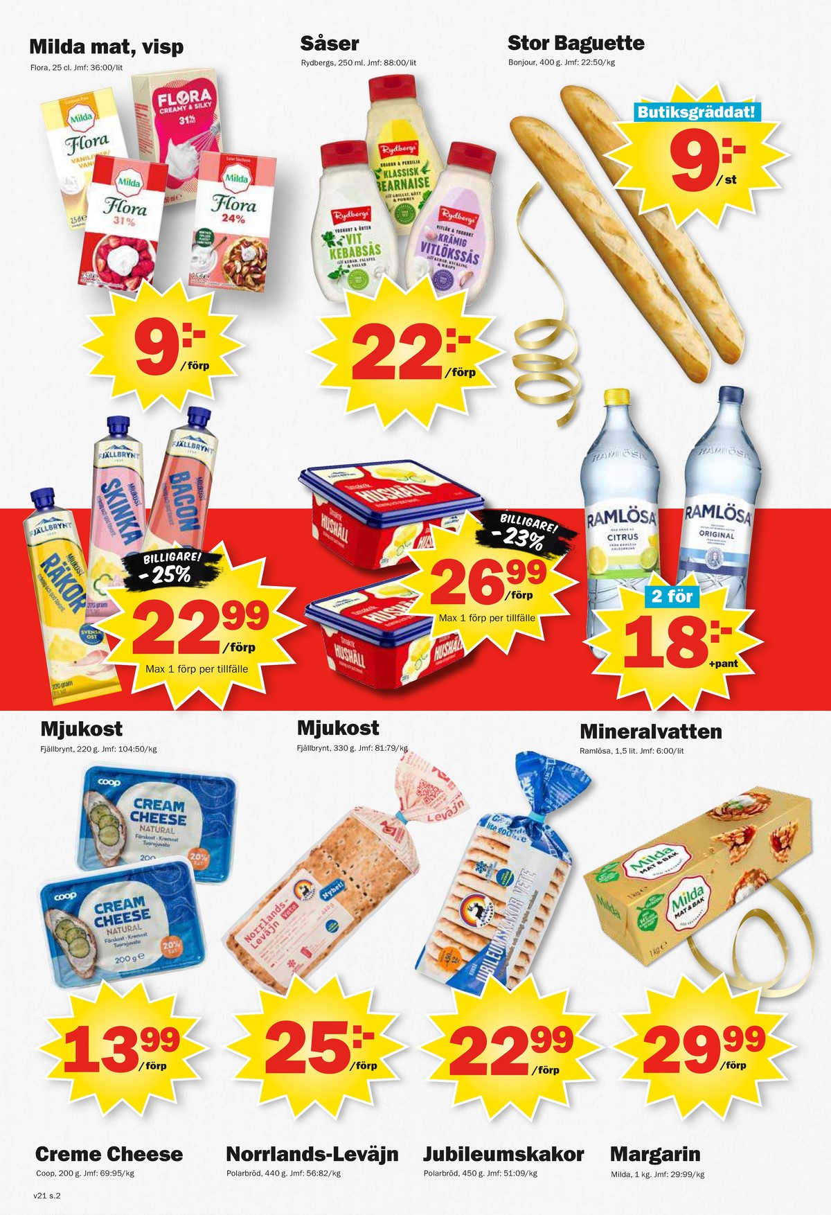Se Pekås reklamblad för vecka 21 på Kampanjveckan.se. Se bra erbjudanden på många varor, t.ex. bearnaisesås rydbergs eller citrus mineralvatten citrus. Läs reklambladet här! Sida 2
