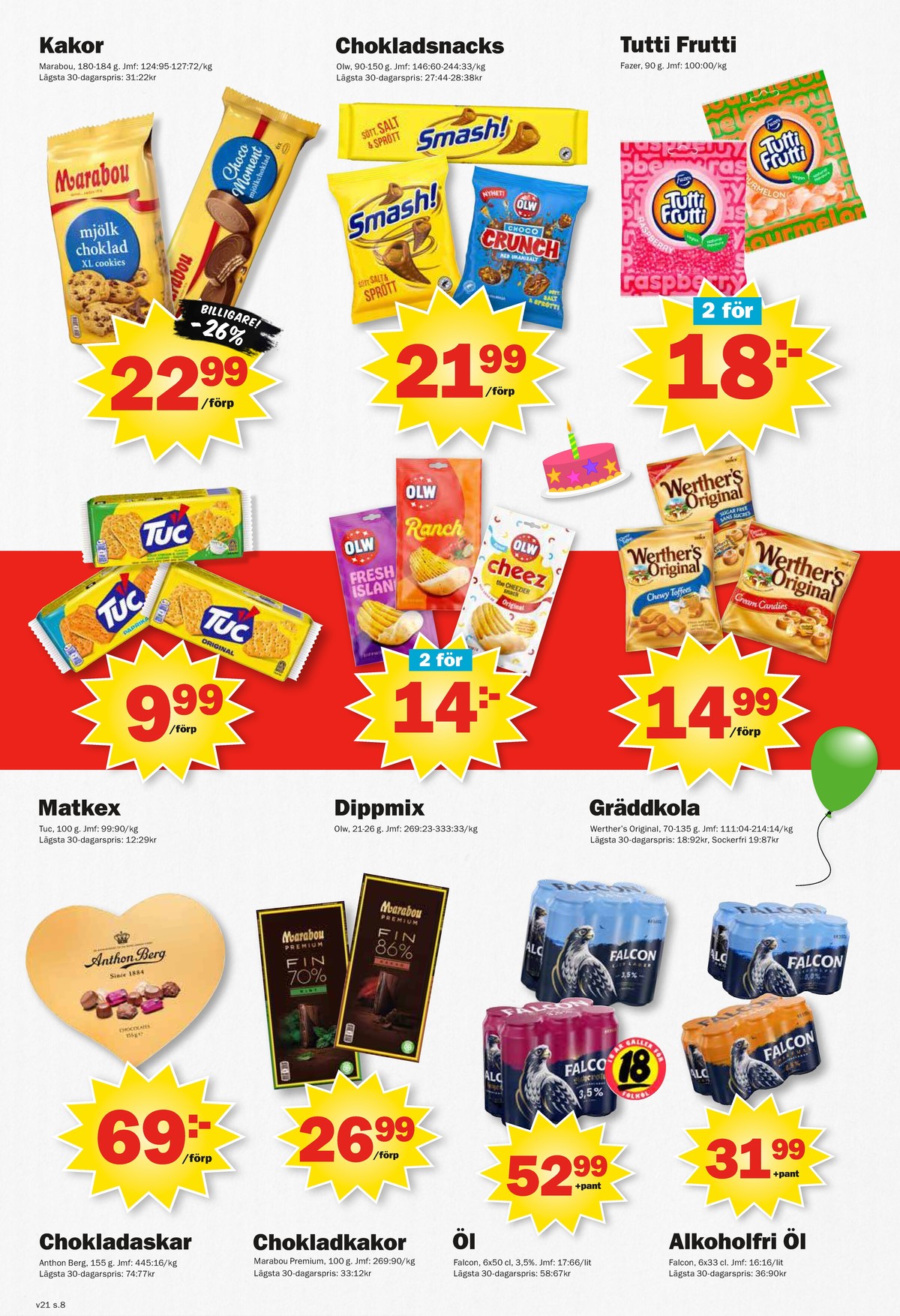 Se Pekås reklamblad för vecka 21 på Kampanjveckan.se. Se bra erbjudanden på många varor, t.ex. chokladask guld eller kola cream candies. Läs reklambladet här! Sida 8
