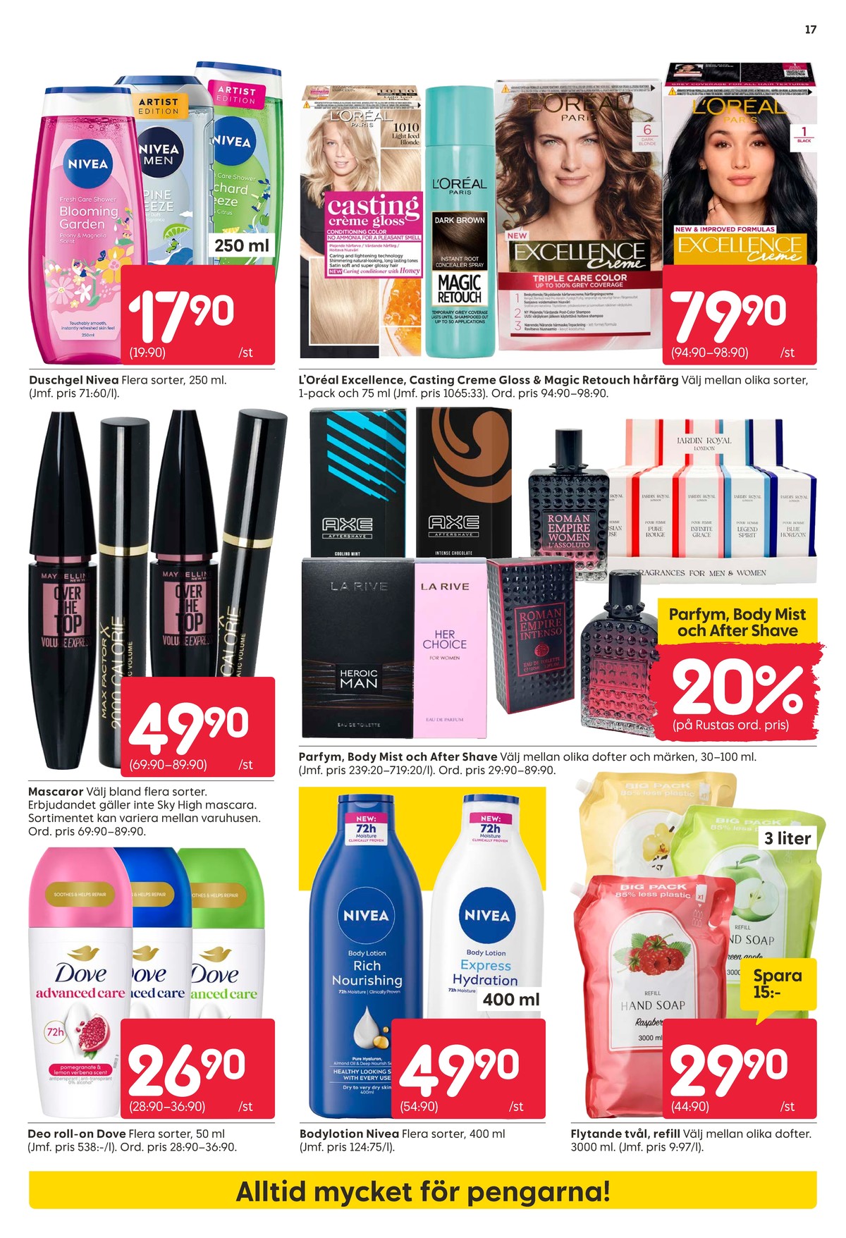 Se Rusta reklamblad för vecka 21 på Kampanjveckan.se. Se bra erbjudanden på många varor, t.ex. deodorant roll-on dove eller duschtvål nivea. Läs reklambladet här! Sida 17
