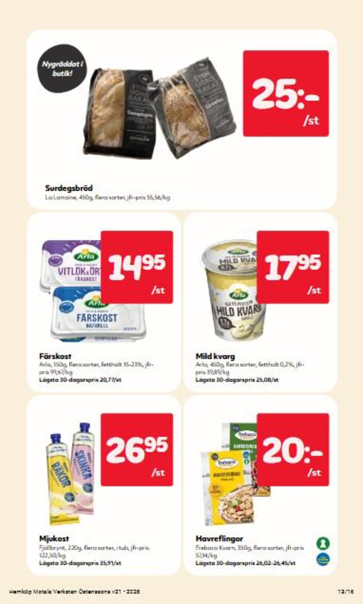 Se Östenssons reklamblad för vecka 21 på Kampanjveckan.se. Se bra erbjudanden på många varor, t.ex. kvarg arla eller frukostprodukt havreringar. Läs reklambladet här! Sida 13
