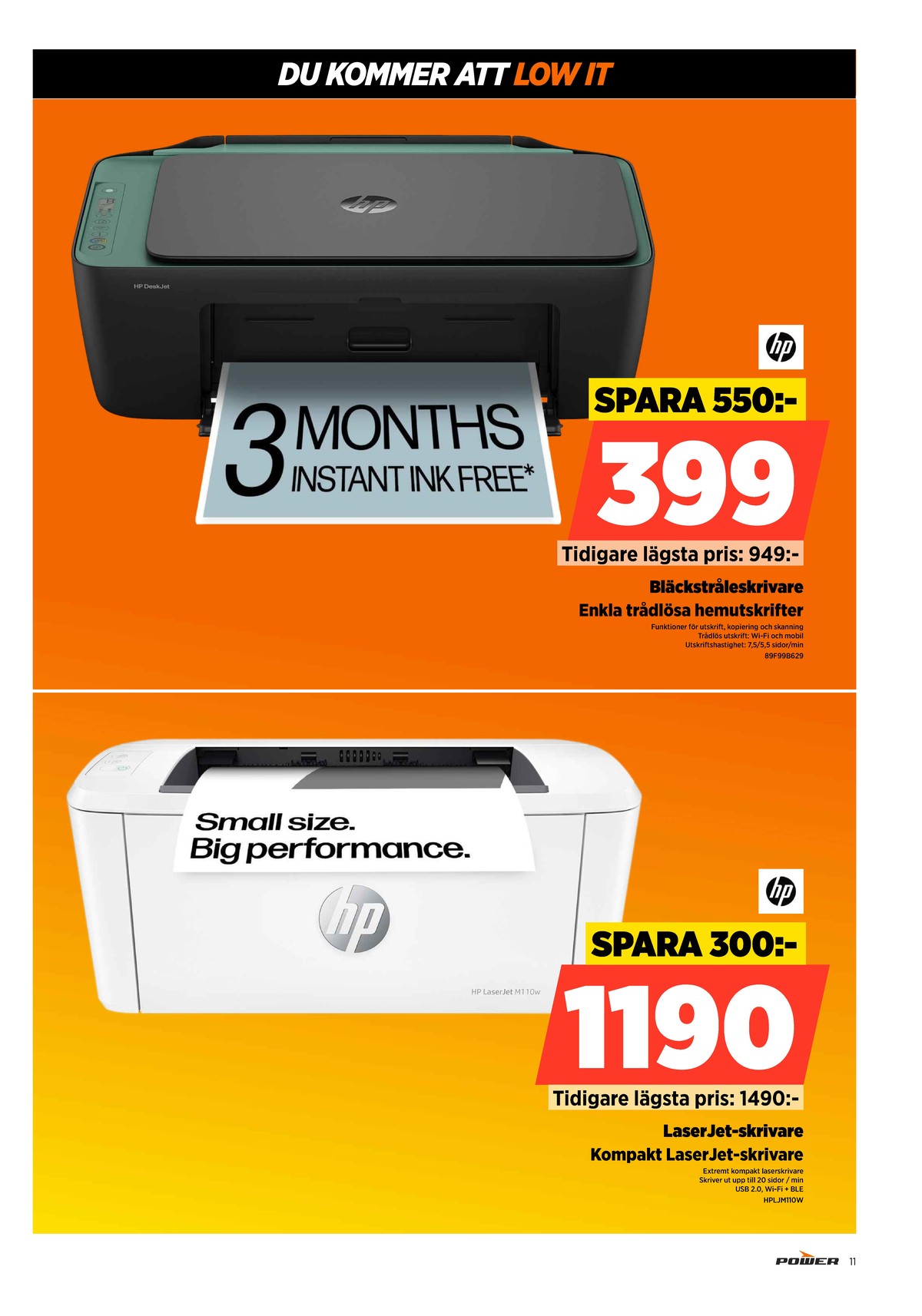 Se Power reklamblad för vecka 21 på Kampanjveckan.se. Se bra erbjudanden på många varor. Läs reklambladet här! Sida 11