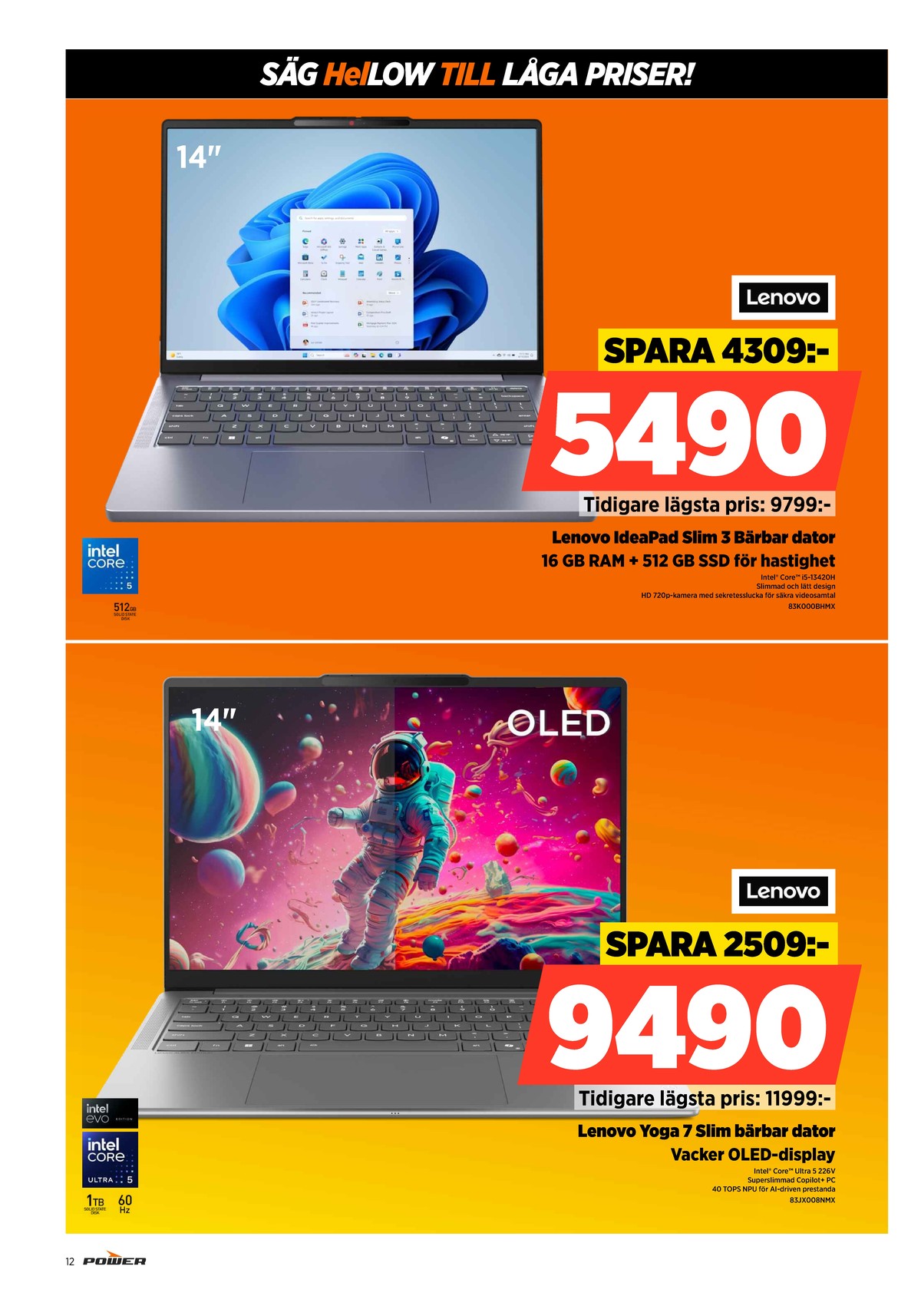 Se Power reklamblad för vecka 21 på Kampanjveckan.se. Se bra erbjudanden på många varor. Läs reklambladet här! Sida 12