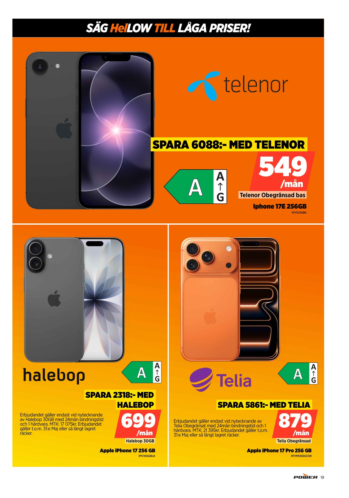 Se Power reklamblad för vecka 21 på Kampanjveckan.se. Se bra erbjudanden på många varor. Läs reklambladet här! Sida 19