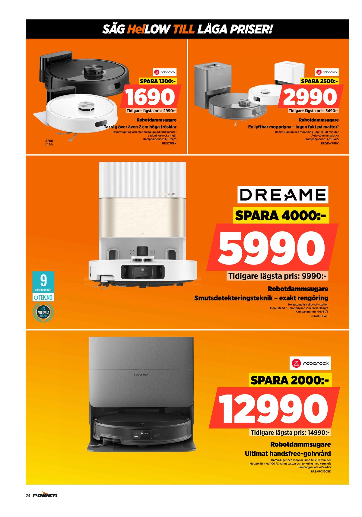 Se Power reklamblad för vecka 21 på Kampanjveckan.se. Se bra erbjudanden på många varor. Läs reklambladet här! Sida 24