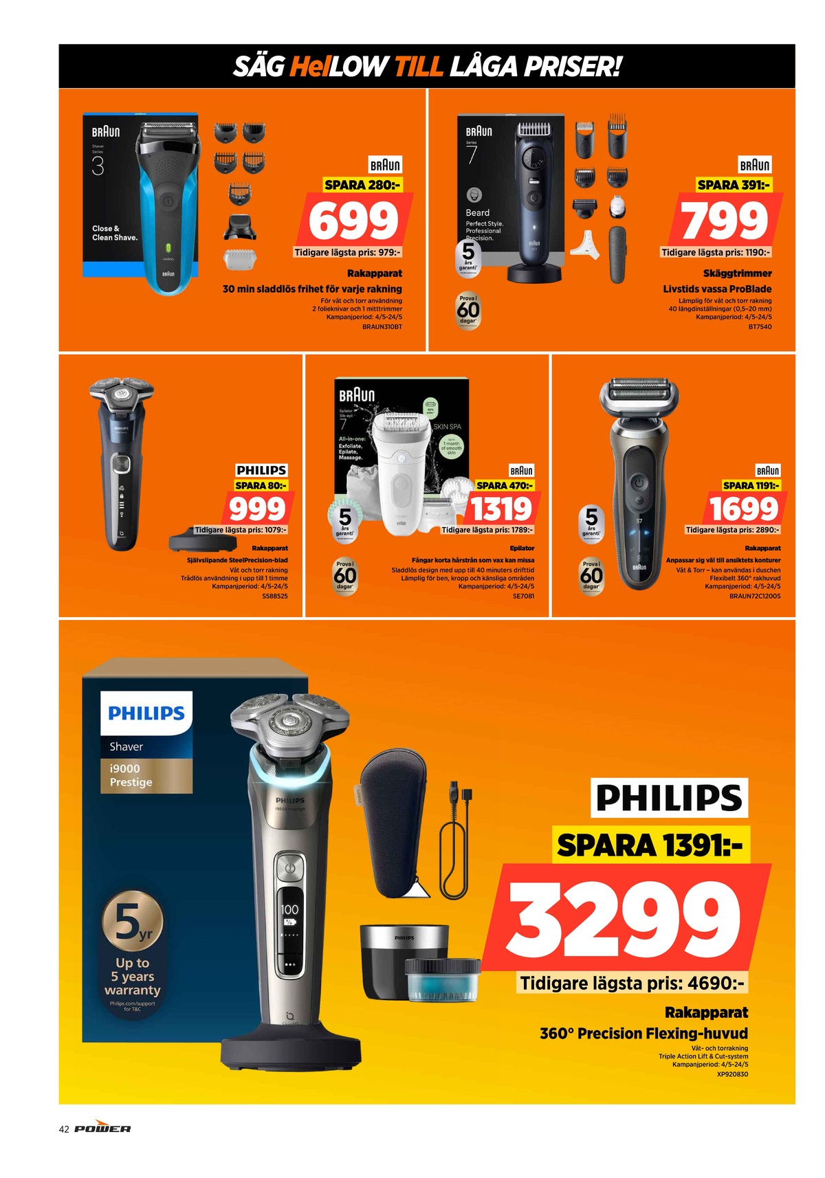 Se Power reklamblad för vecka 21 på Kampanjveckan.se. Se bra erbjudanden på många varor. Läs reklambladet här! Sida 42