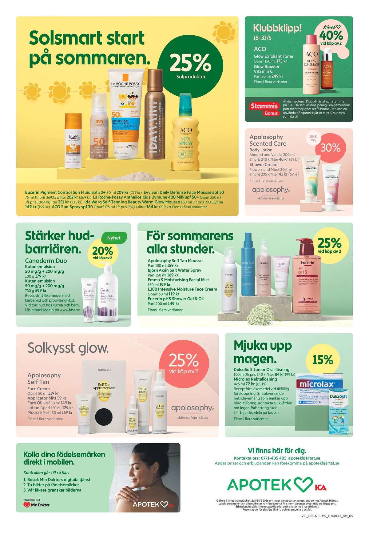 Se Apotek Hjärtat reklamblad för vecka 22 på Kampanjveckan.se. Se bra erbjudanden på många varor, t.ex. magmedel dulcosoft eller brun utan sol apolosophy. Läs reklambladet här! Sida 1
