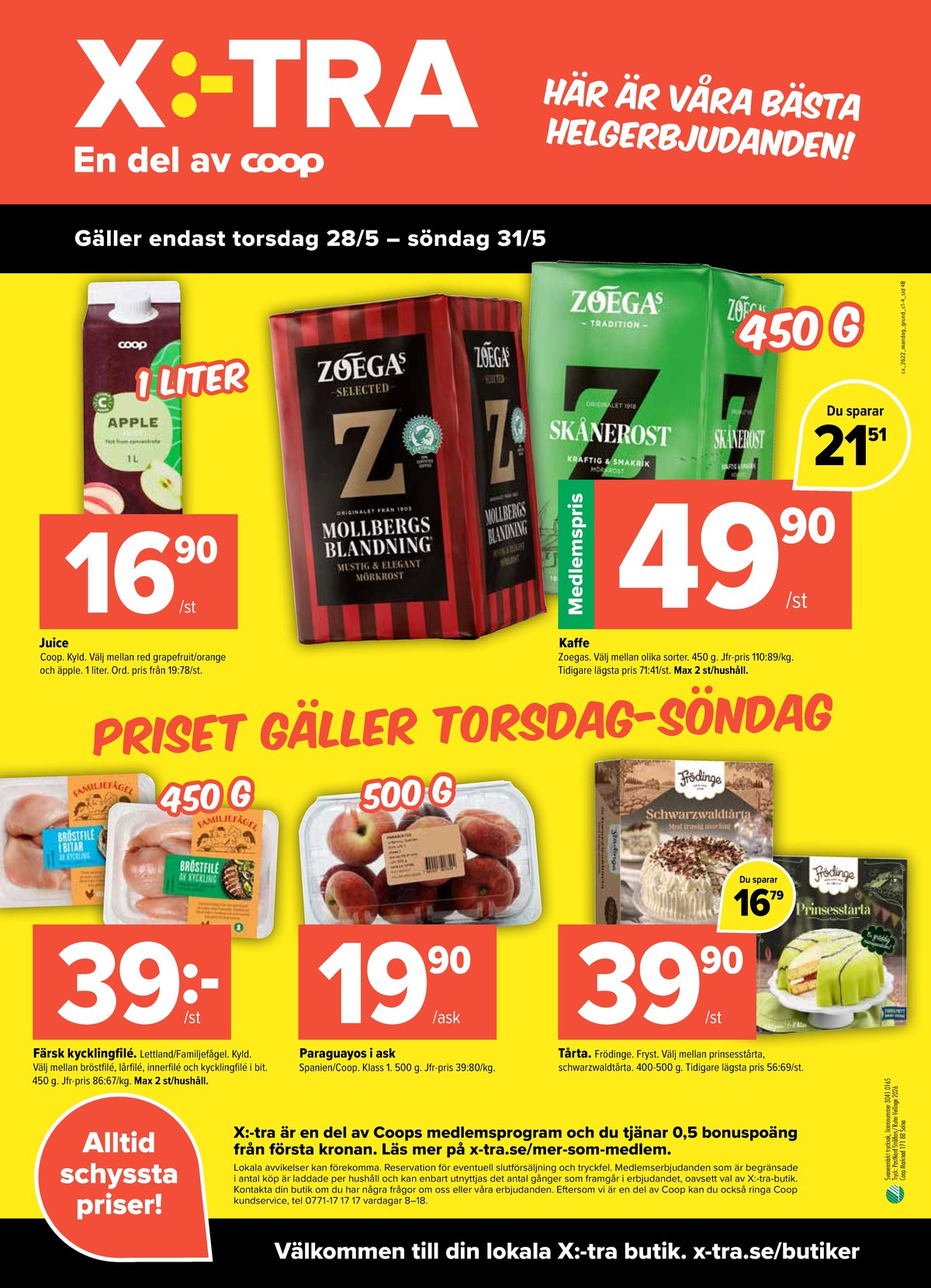 Se X:-tra reklamblad för vecka 22 på Kampanjveckan.se. Se bra erbjudanden på många varor, t.ex. Äpple juice coop eller tårtor frödinge. Läs reklambladet här! Sida 4
