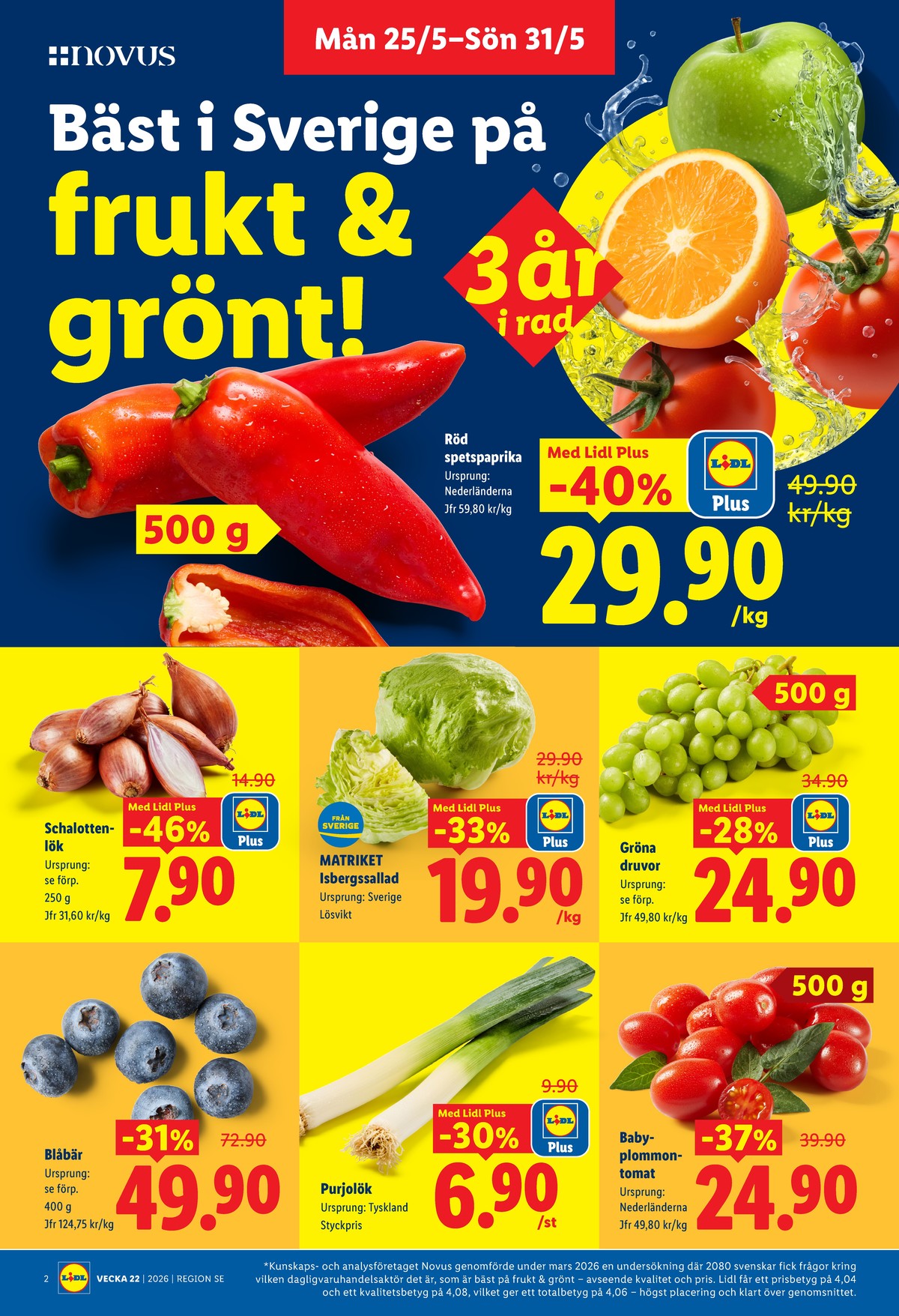 Se Lidl reklamblad för vecka 22 på Kampanjveckan.se. Se bra erbjudanden på många varor, t.ex. blåbär okänd eller vindruvor okänd. Läs reklambladet här! Sida 2
