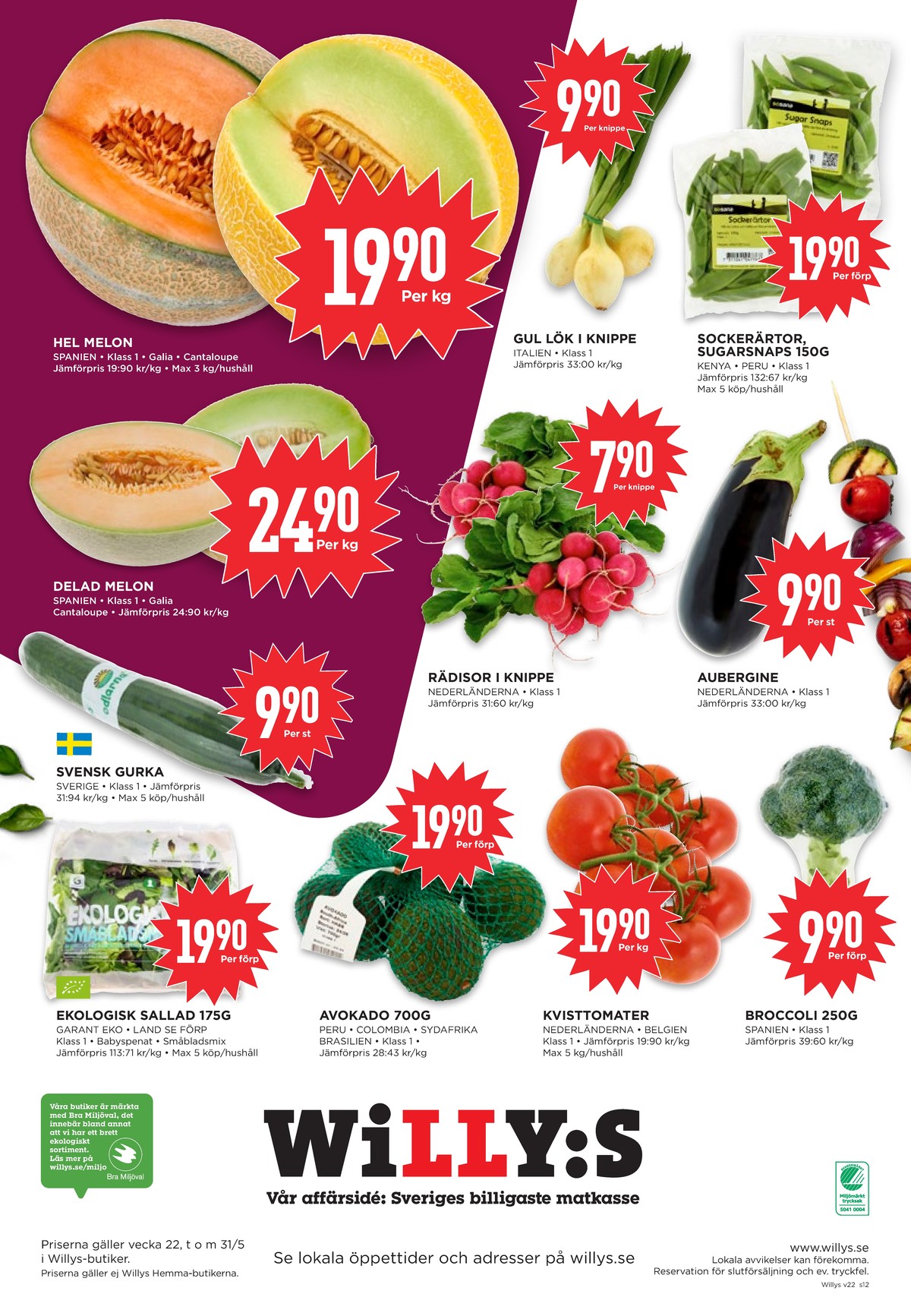 Se WILLY:S reklamblad för vecka 22 på Kampanjveckan.se. Se bra erbjudanden på många varor, t.ex. cantaloupemelon okänd eller galiamelon okänd. Läs reklambladet här! Sida 12
