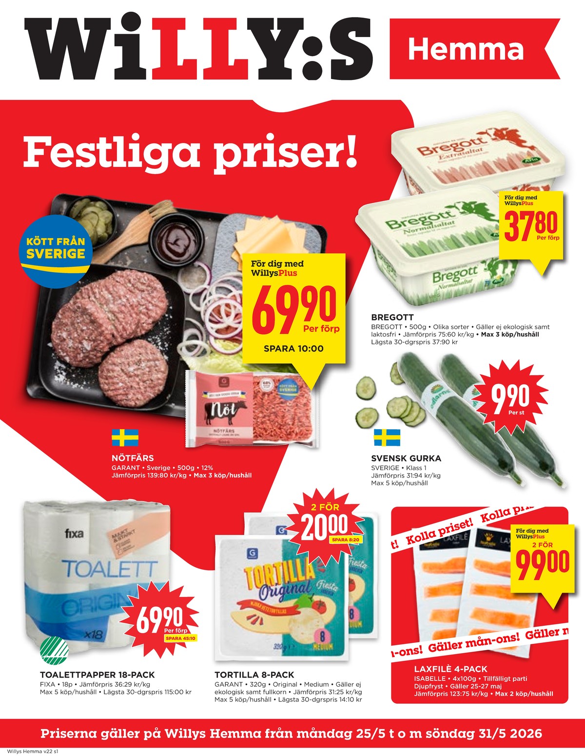 Se WILLY:S hemma reklamblad för vecka 22 på Kampanjveckan.se. Se bra erbjudanden på många varor, t.ex. smörvariant normalsaltat eller smörvariant extrasaltat. Läs reklambladet här! Sida 1

