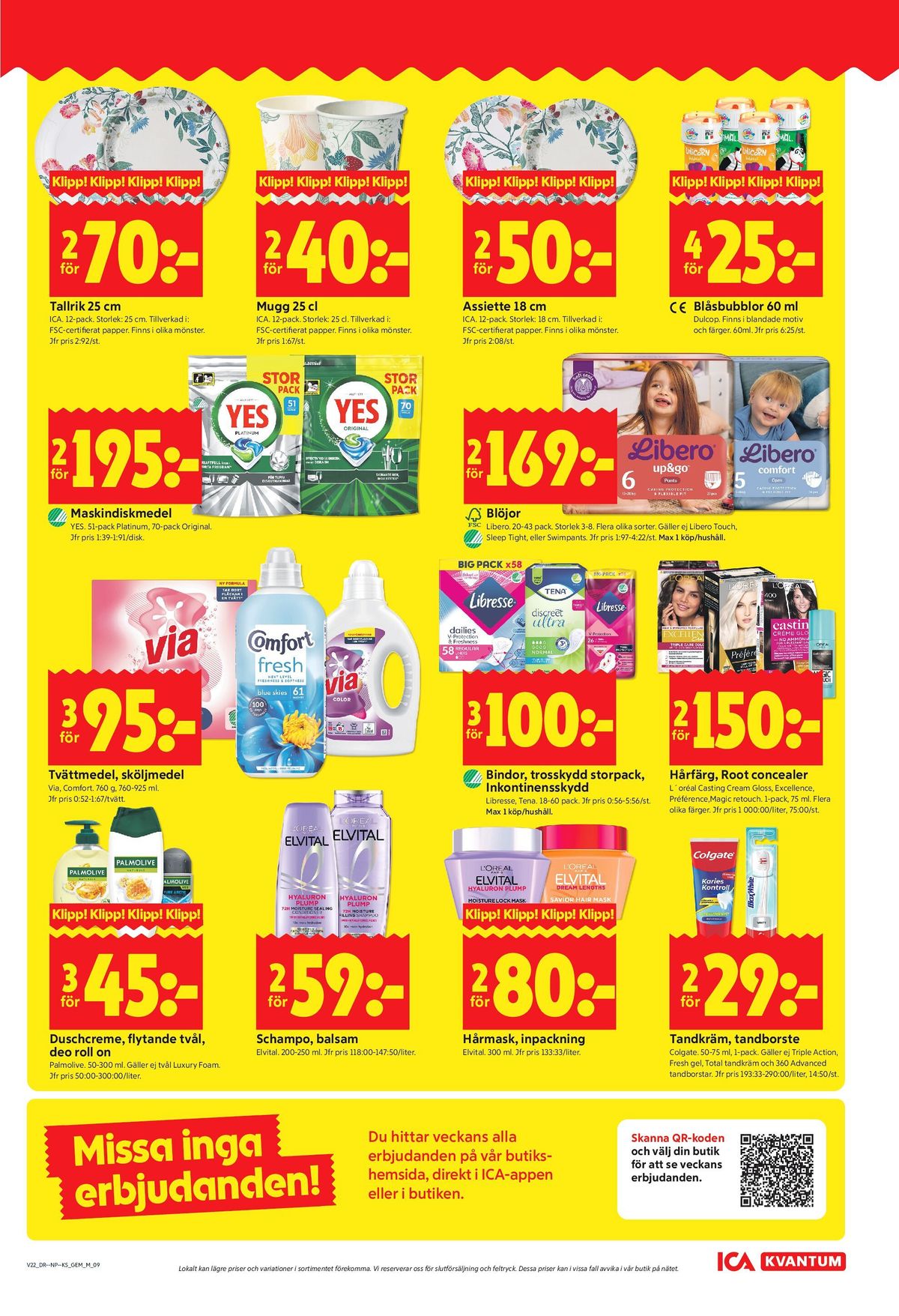 Se ICA Kvantum reklamblad för vecka 22 på Kampanjveckan.se. Se bra erbjudanden på många varor, t.ex. engångsbestick/servis ica eller engångsbestick/servis ica. Läs reklambladet här! Sida 9
