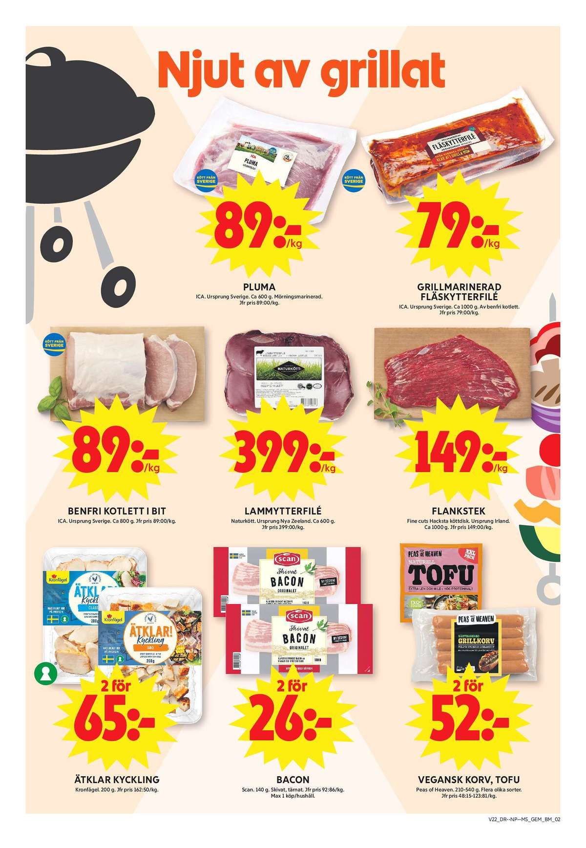 Se ICA Maxi reklamblad för vecka 22 på Kampanjveckan.se. Se bra erbjudanden på många varor, t.ex. pluma ica eller fläskytterfilé ica. Läs reklambladet här! Sida 2
