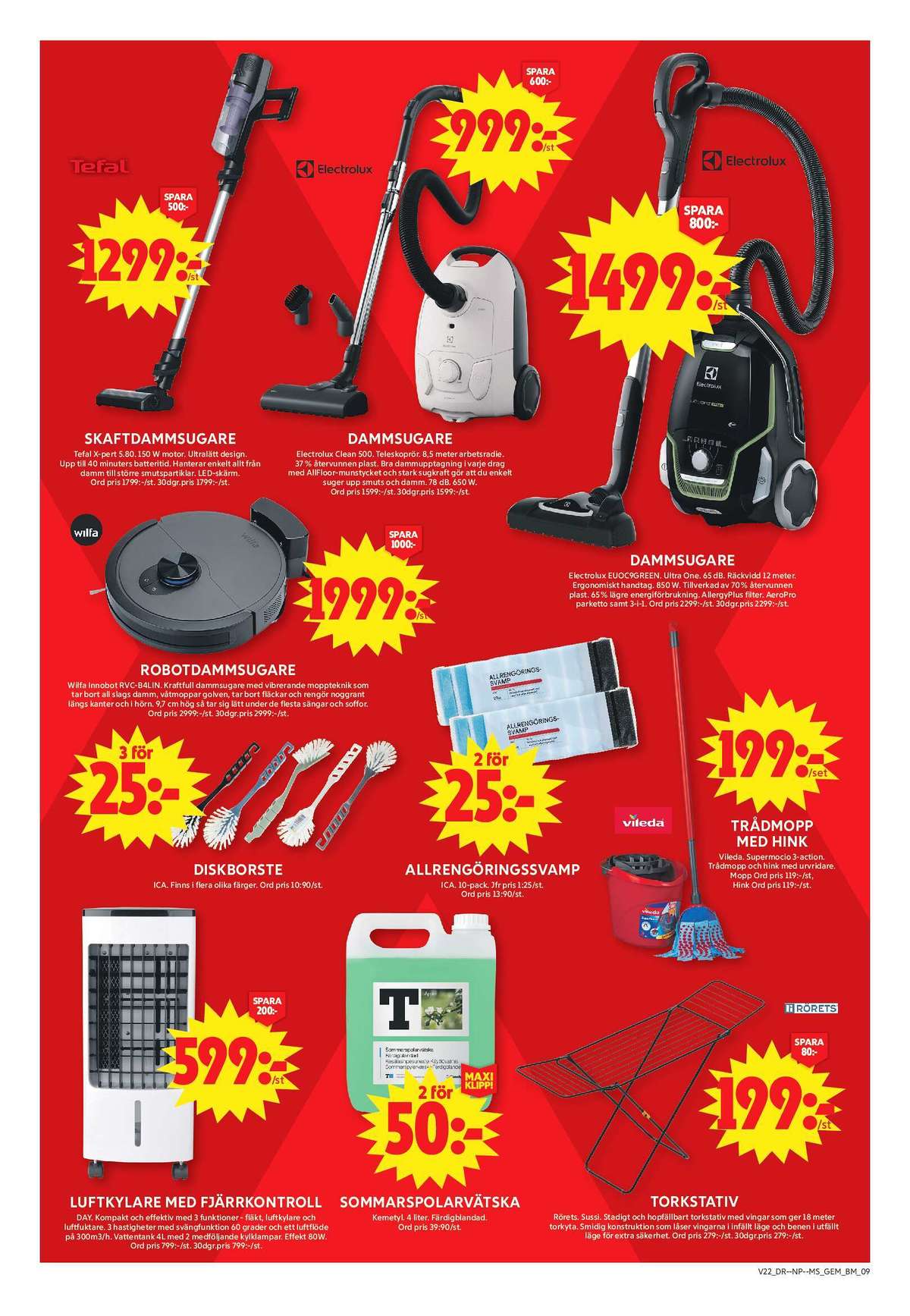 Se ICA Maxi reklamblad för vecka 22 på Kampanjveckan.se. Se bra erbjudanden på många varor, t.ex. dammsugare tefal eller dammsugare electrolux. Läs reklambladet här! Sida 13
