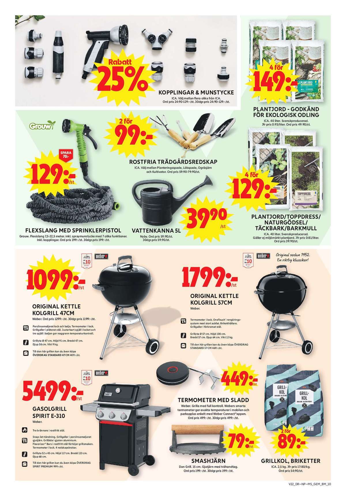 Se ICA Maxi reklamblad för vecka 22 på Kampanjveckan.se. Se bra erbjudanden på många varor, t.ex. kopplingar ica garden eller handredskap ica garden. Läs reklambladet här! Sida 14
