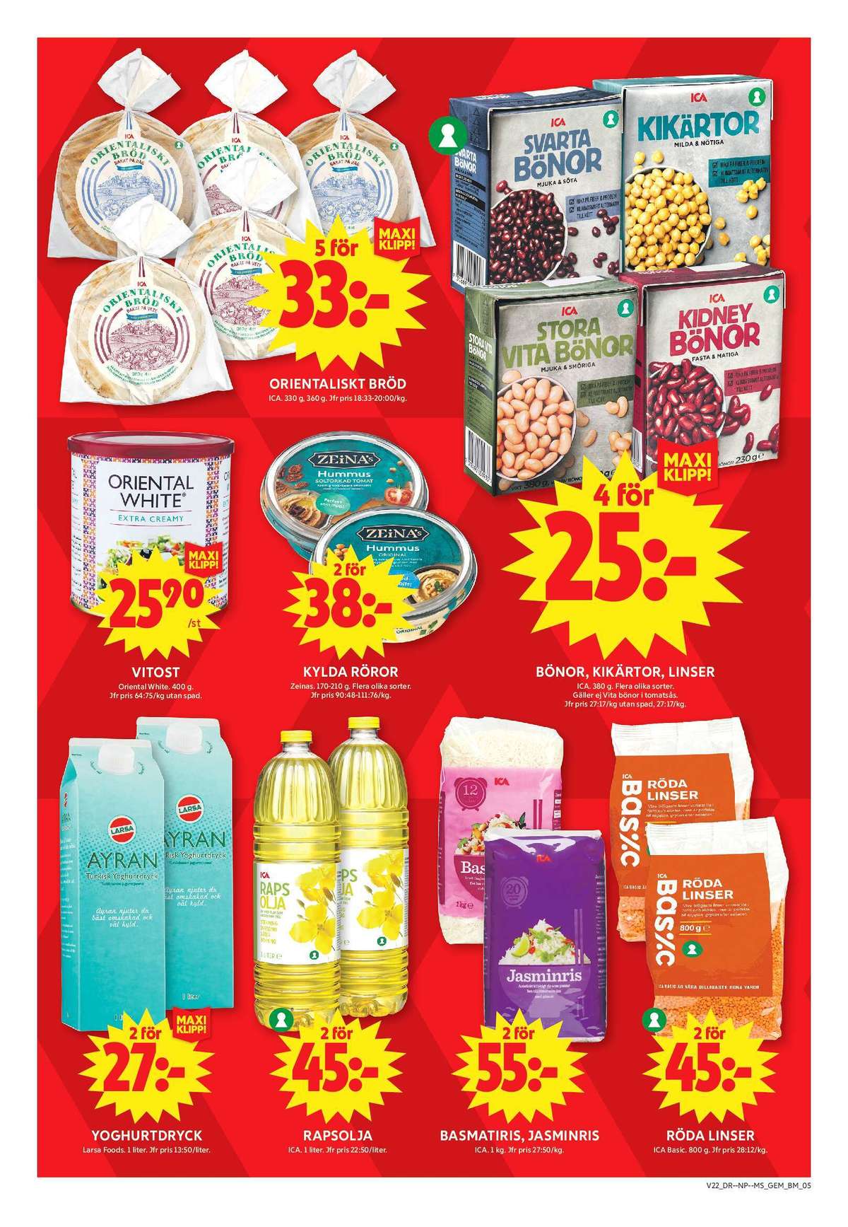 Se ICA Maxi reklamblad för vecka 22 på Kampanjveckan.se. Se bra erbjudanden på många varor, t.ex. tunnbröd orientaliskt ica eller svarta bönor ica. Läs reklambladet här! Sida 5
