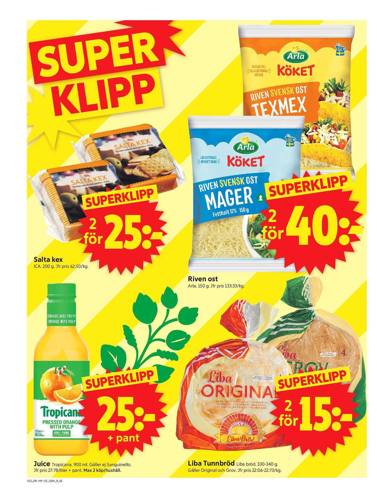 Se ICA Supermarket reklamblad för vecka 22 på Kampanjveckan.se. Se bra erbjudanden på många varor, t.ex. smörgåskex ica eller apelsin juice tropicana. Läs reklambladet här! Sida 2
