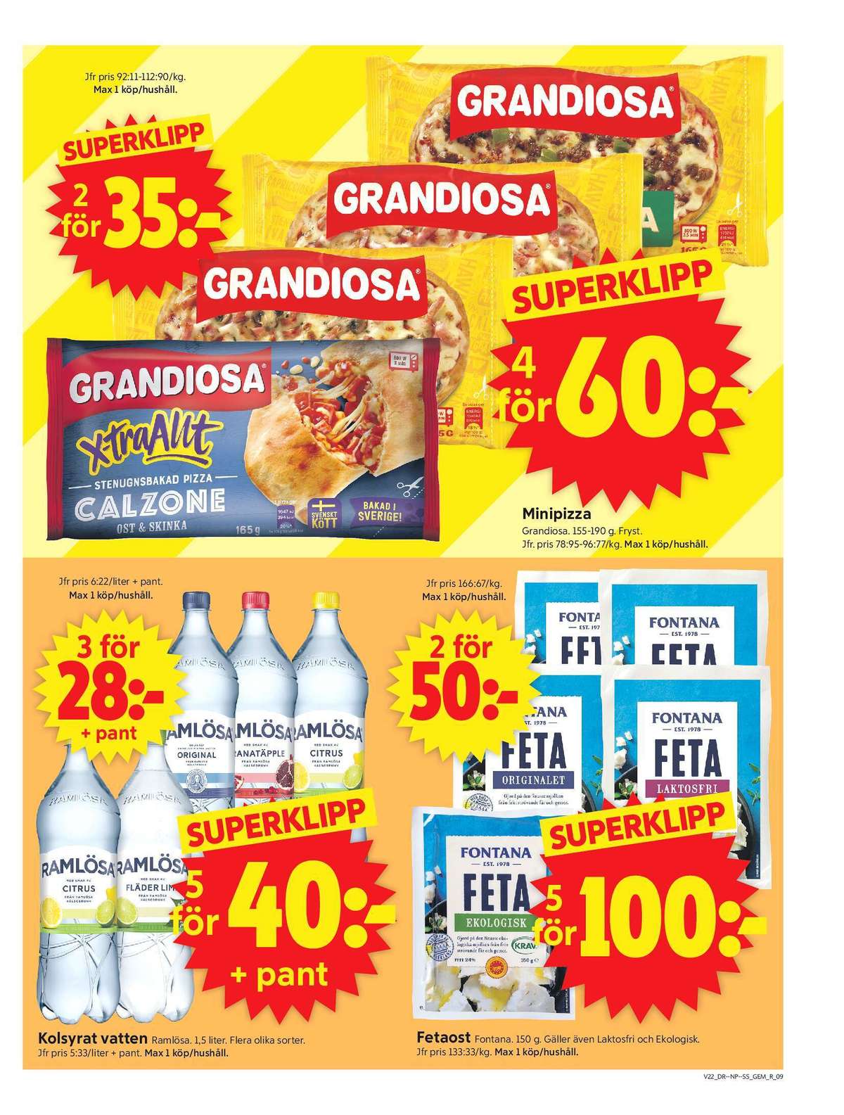 Se ICA Supermarket reklamblad för vecka 22 på Kampanjveckan.se. Se bra erbjudanden på många varor, t.ex. pizza slice grandiosa eller fläder & lime mineralvatten fläder & lime. Läs reklambladet här! Sida 11
