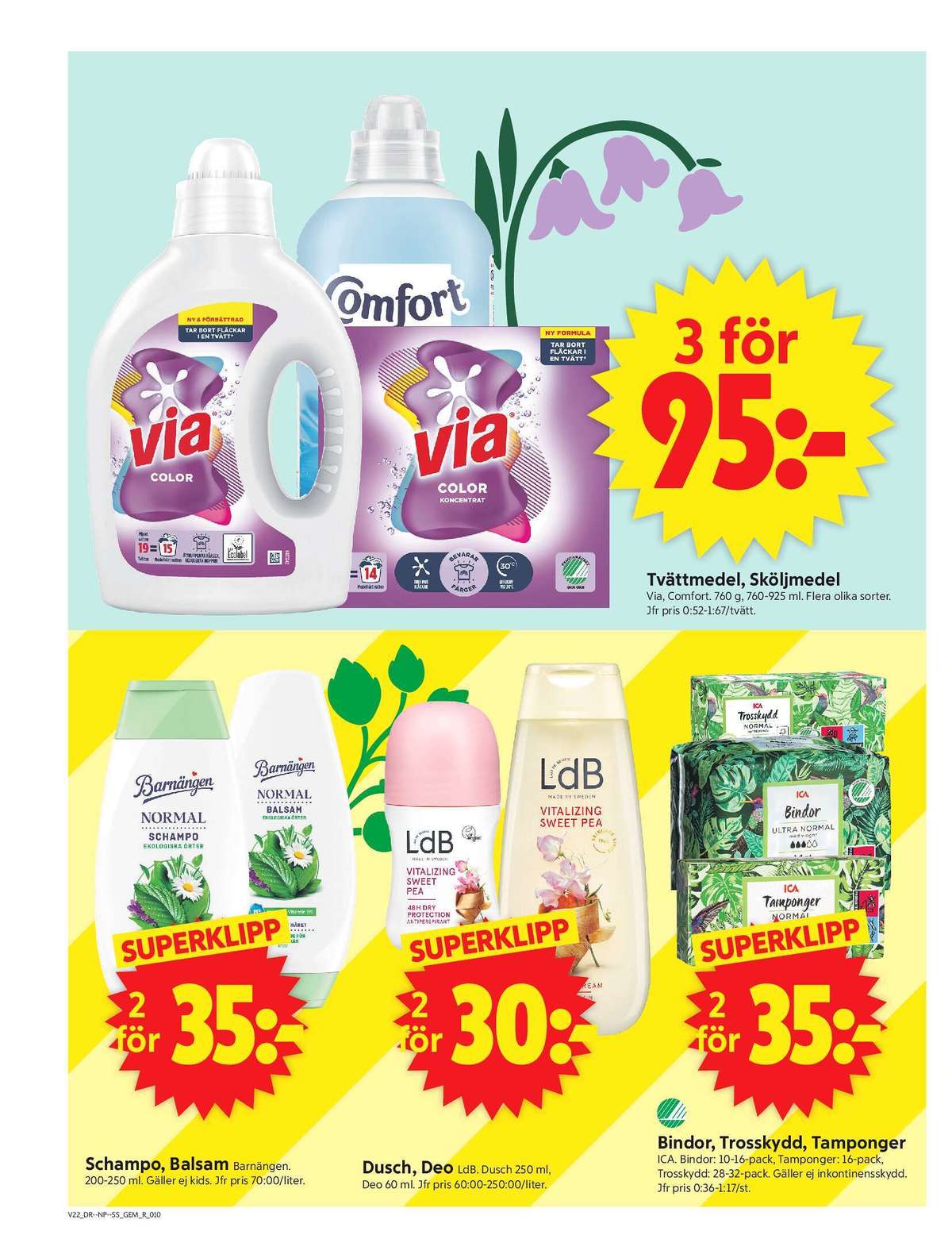 Se ICA Supermarket reklamblad för vecka 22 på Kampanjveckan.se. Se bra erbjudanden på många varor, t.ex. tvättmedel pulver via eller sköljmedel comfort. Läs reklambladet här! Sida 12
