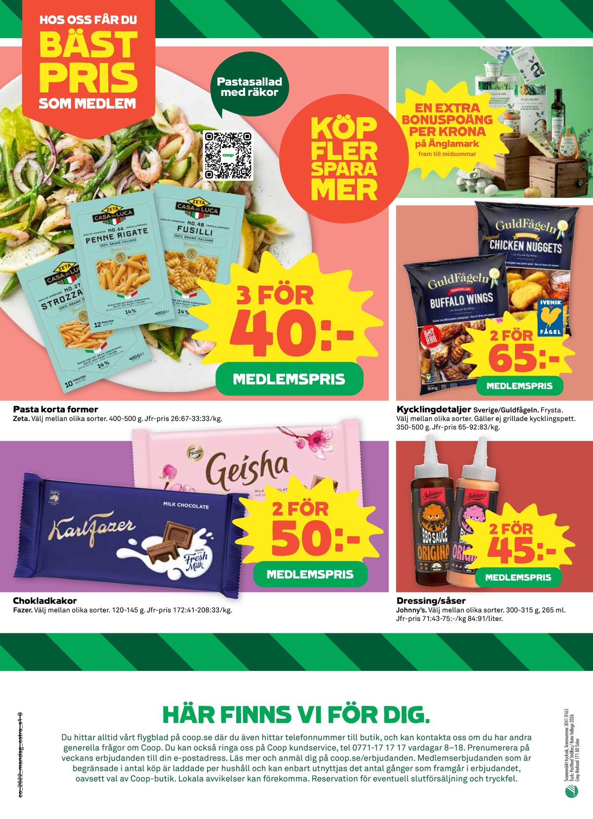 Se Coop reklamblad för vecka 22 på Kampanjveckan.se. Se bra erbjudanden på många varor, t.ex. kycklingvingar guldfågeln eller grillsås bbq johnnys. Läs reklambladet här! Sida 8
