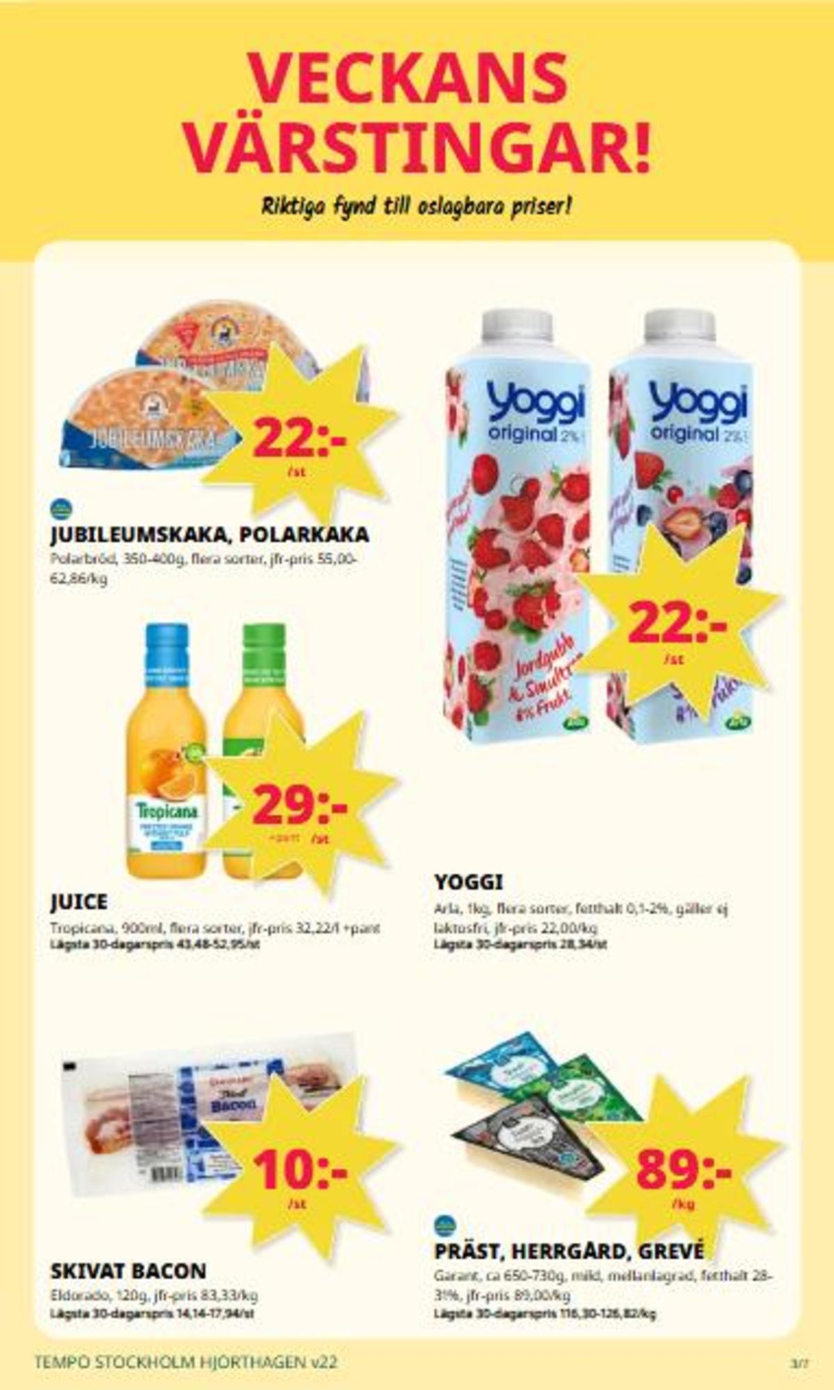 Se Tempo reklamblad för vecka 22 på Kampanjveckan.se. Se bra erbjudanden på många varor. Läs reklambladet här! Sida 3