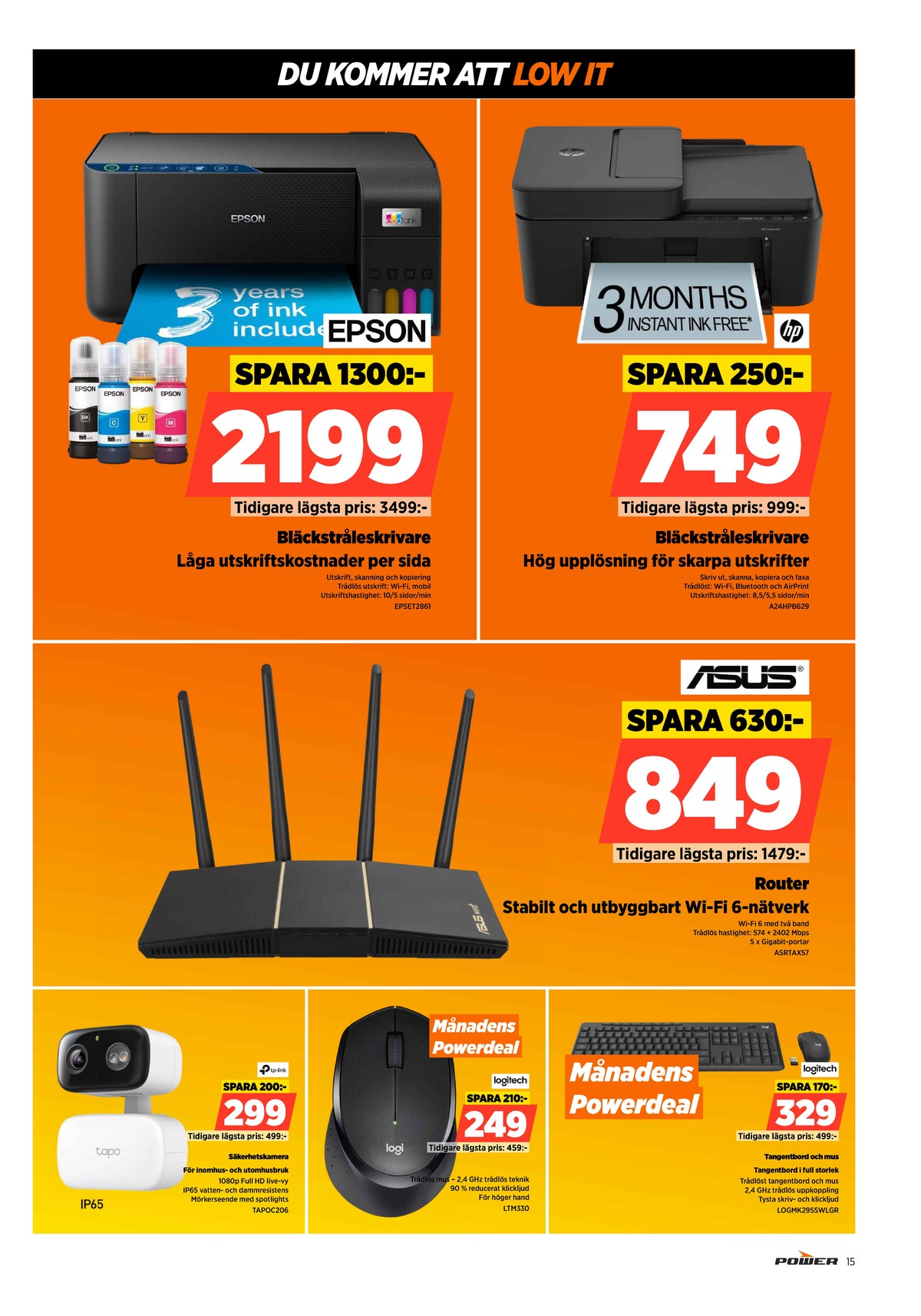 Se Power reklamblad för vecka 22 på Kampanjveckan.se. Se bra erbjudanden på många varor. Läs reklambladet här! Sida 15