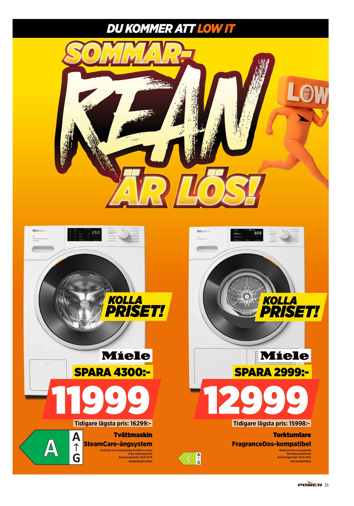 Se Power reklamblad för vecka 22 på Kampanjveckan.se. Se bra erbjudanden på många varor. Läs reklambladet här! Sida 25
