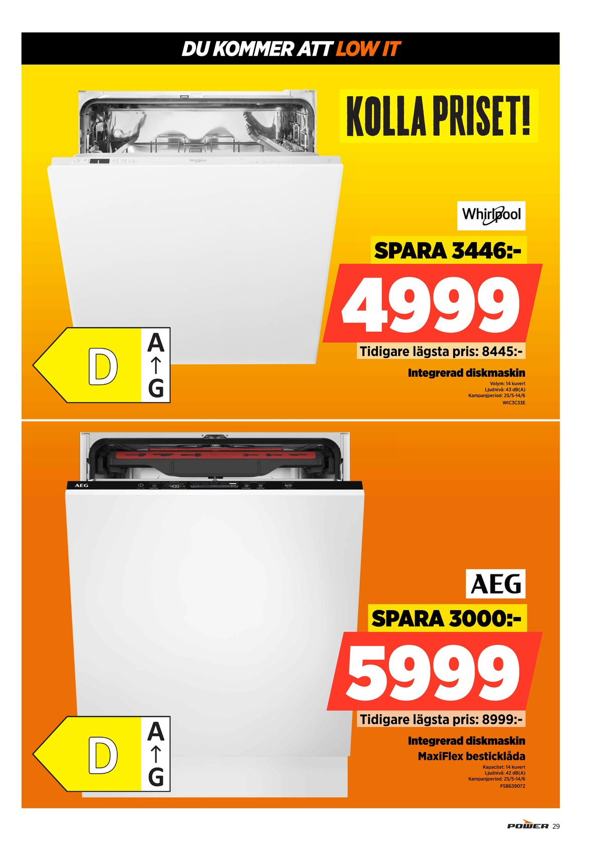 Se Power reklamblad för vecka 22 på Kampanjveckan.se. Se bra erbjudanden på många varor. Läs reklambladet här! Sida 29
