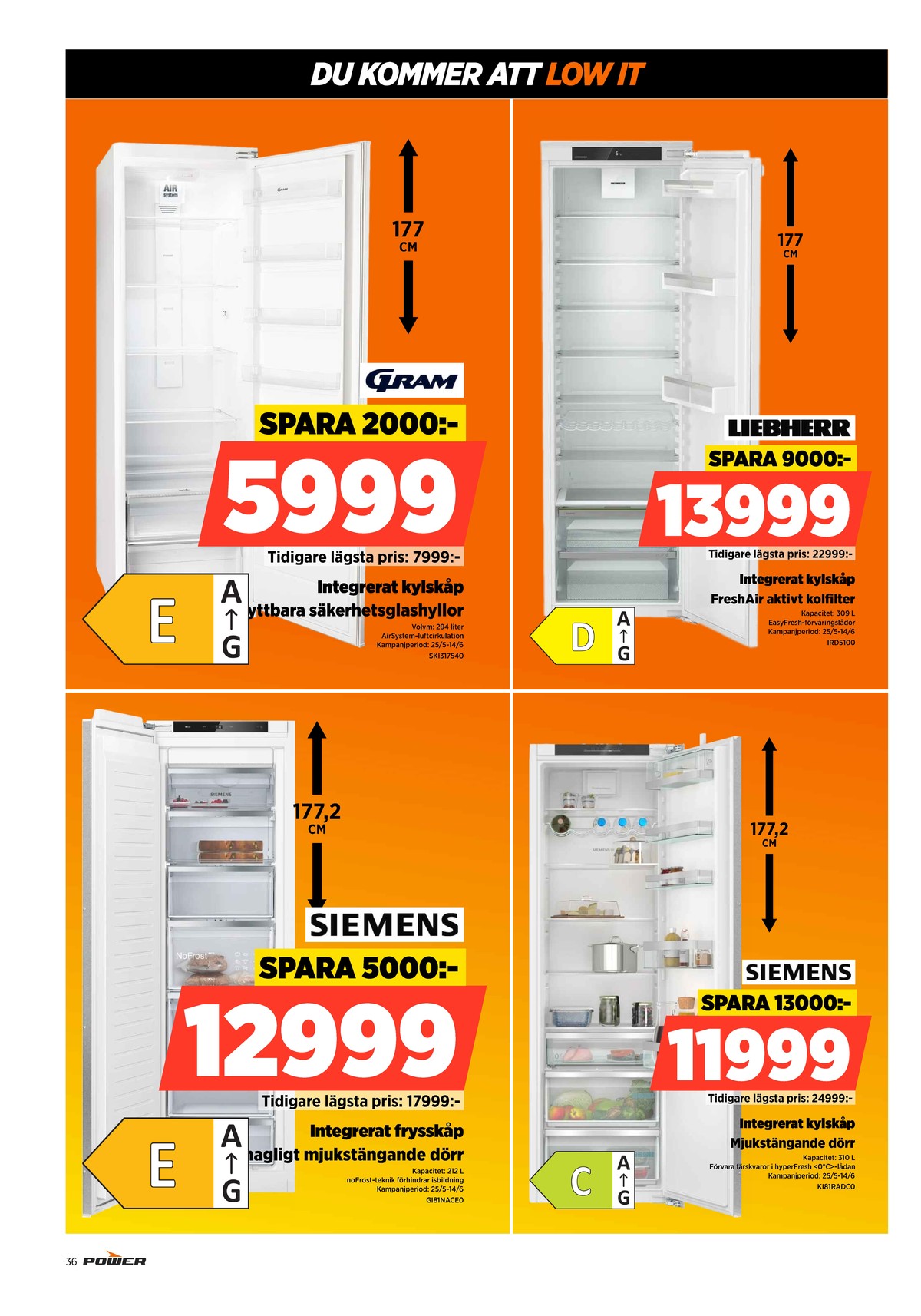 Se Power reklamblad för vecka 22 på Kampanjveckan.se. Se bra erbjudanden på många varor. Läs reklambladet här! Sida 36