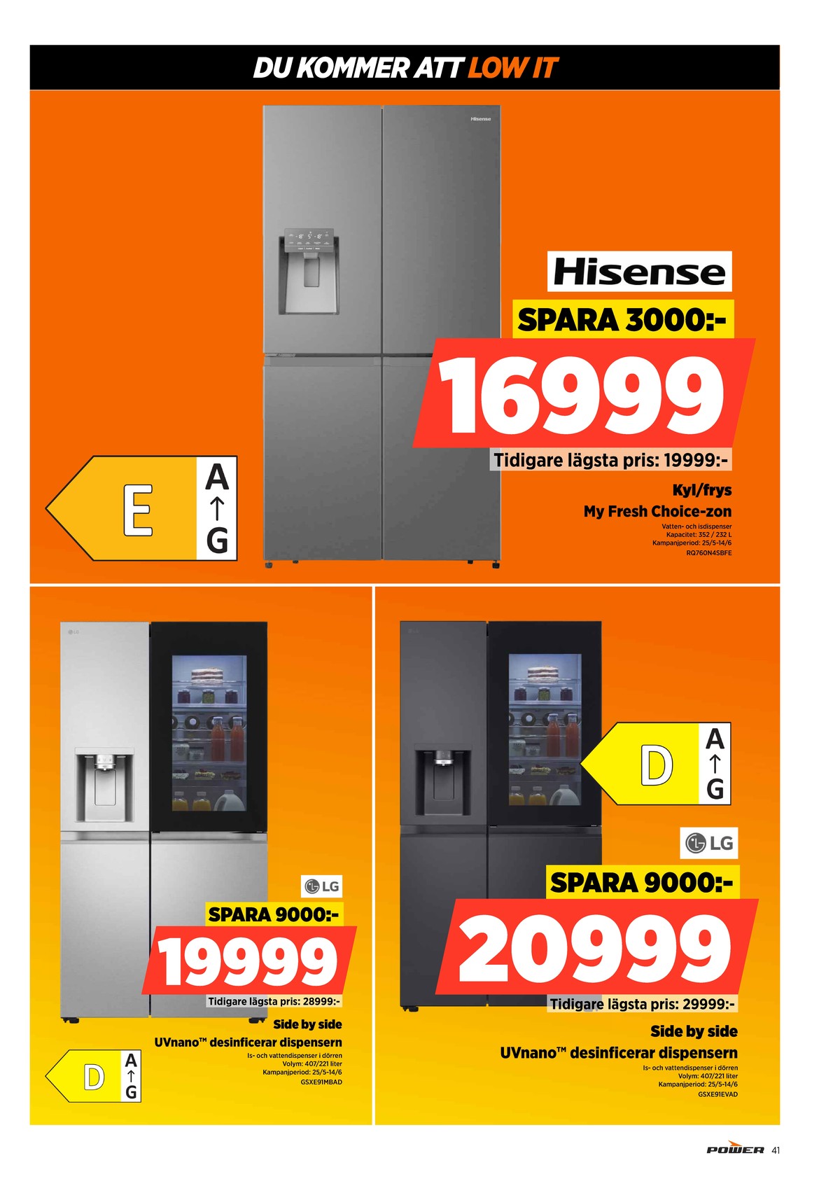 Se Power reklamblad för vecka 22 på Kampanjveckan.se. Se bra erbjudanden på många varor. Läs reklambladet här! Sida 41
