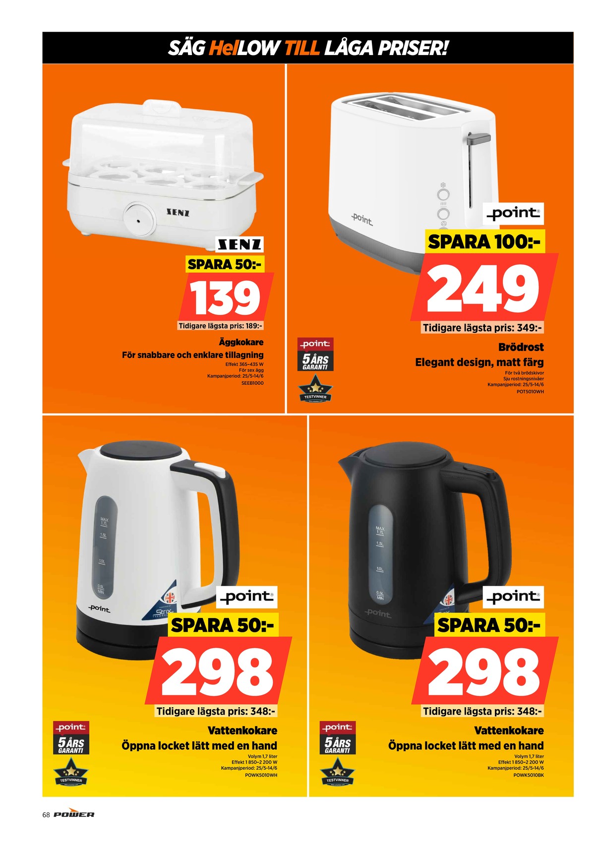 Se Power reklamblad för vecka 22 på Kampanjveckan.se. Se bra erbjudanden på många varor. Läs reklambladet här! Sida 68