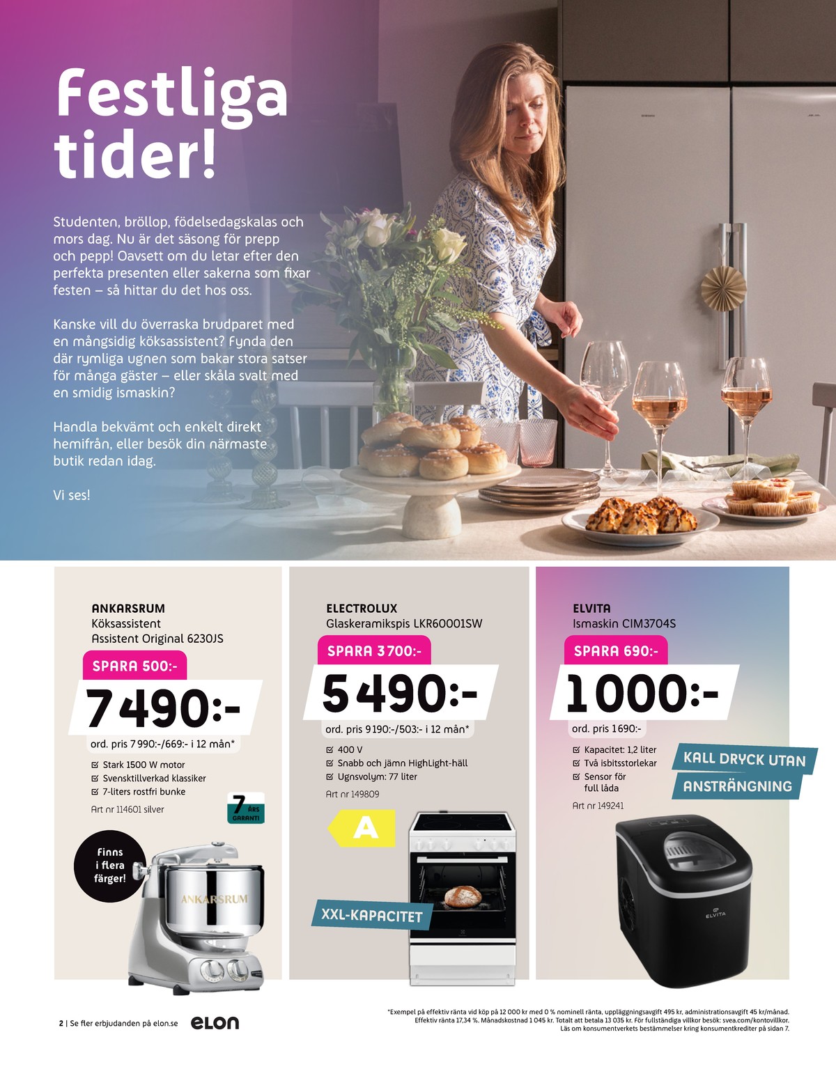 Se Elon reklamblad för vecka 22 på Kampanjveckan.se. Se bra erbjudanden på många varor. Läs reklambladet här! Sida 2