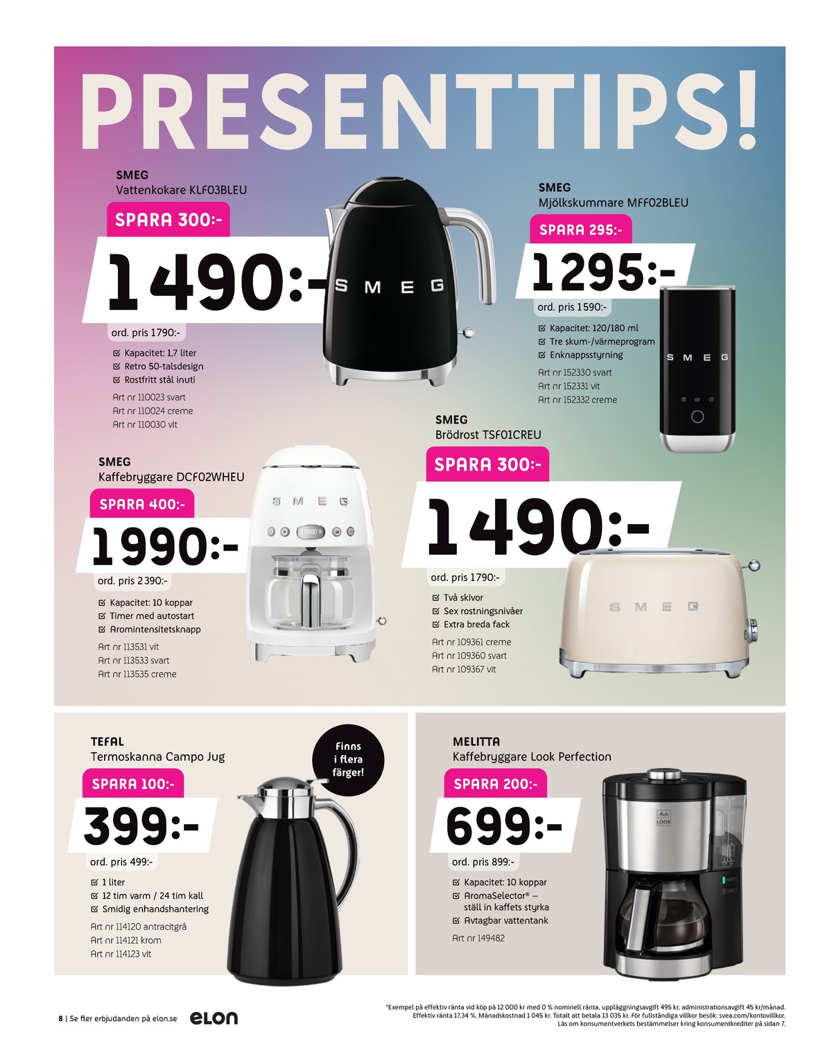 Se Elon reklamblad för vecka 22 på Kampanjveckan.se. Se bra erbjudanden på många varor. Läs reklambladet här! Sida 8