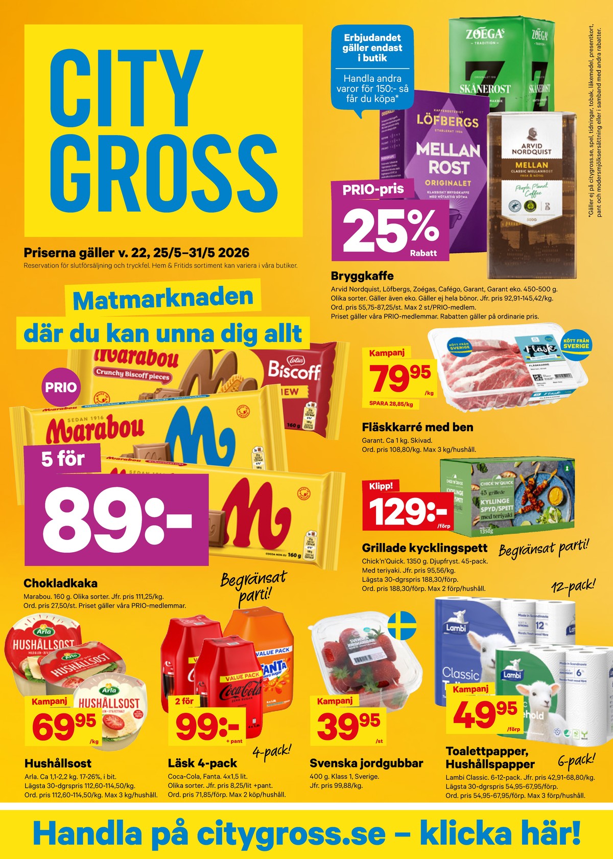 Se City Gross reklamblad för vecka 22 på Kampanjveckan.se. Se bra erbjudanden på många varor. Läs reklambladet här! Sida 1