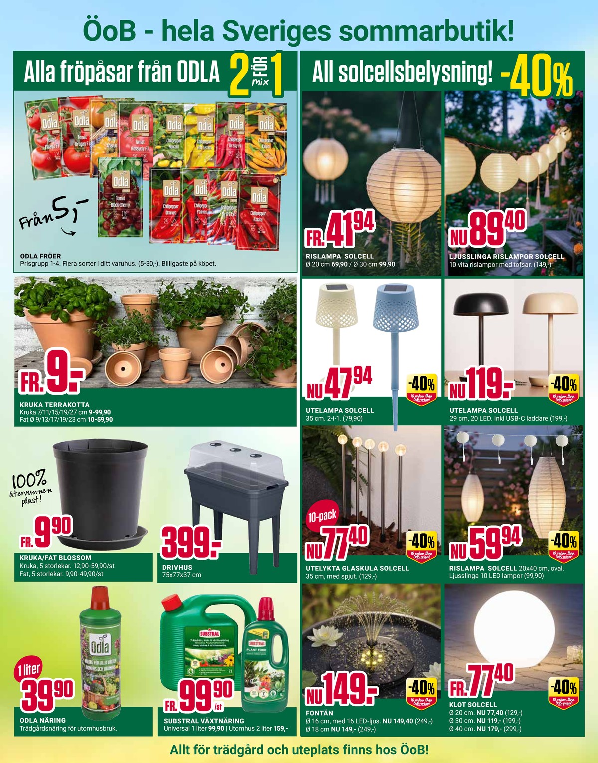 Se ÖoB reklamblad för vecka 22 på Kampanjveckan.se. Se bra erbjudanden på många varor. Läs reklambladet här! Sida 7