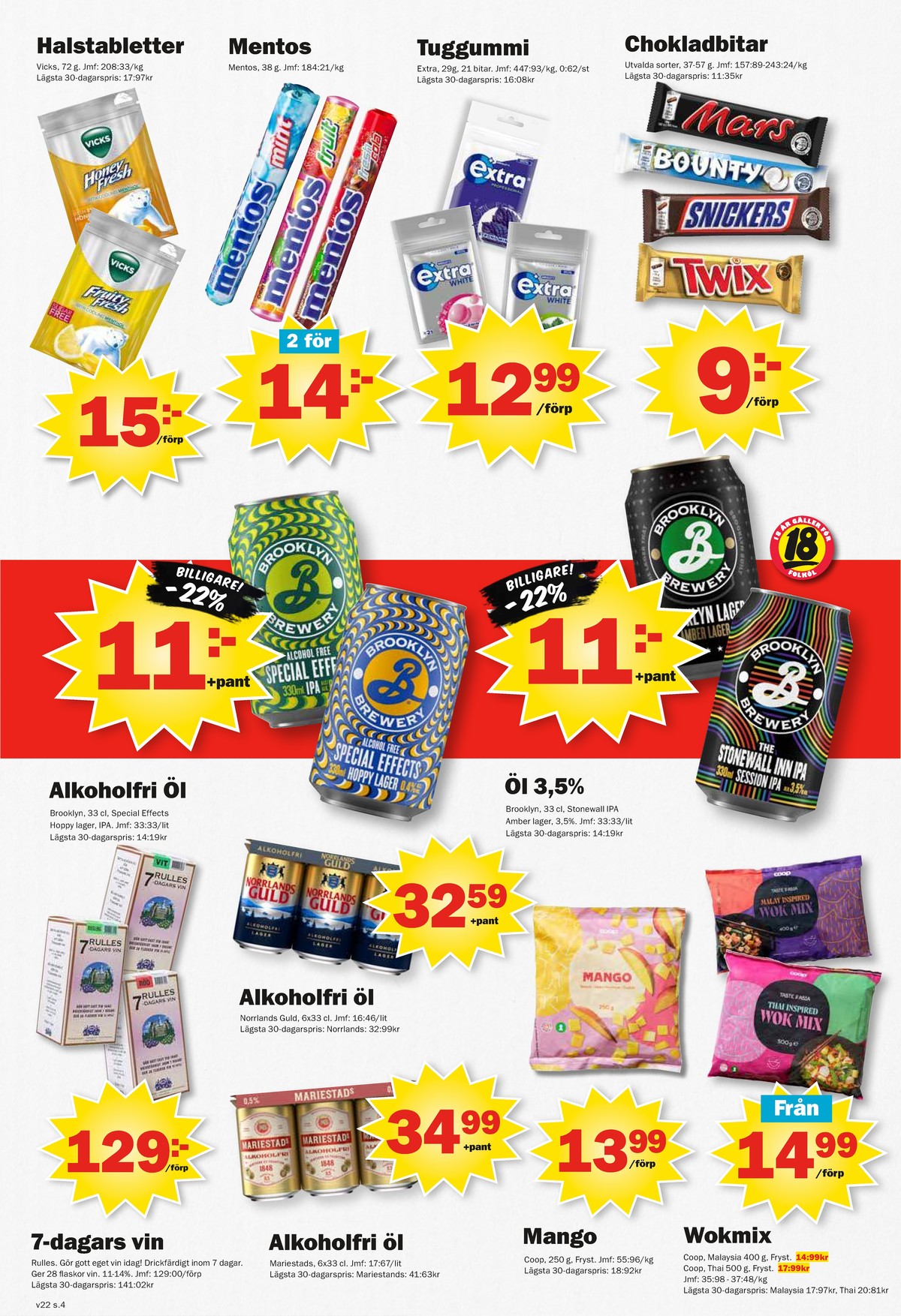 Se Pekås reklamblad för vecka 22 på Kampanjveckan.se. Se bra erbjudanden på många varor. Läs reklambladet här! Sida 4