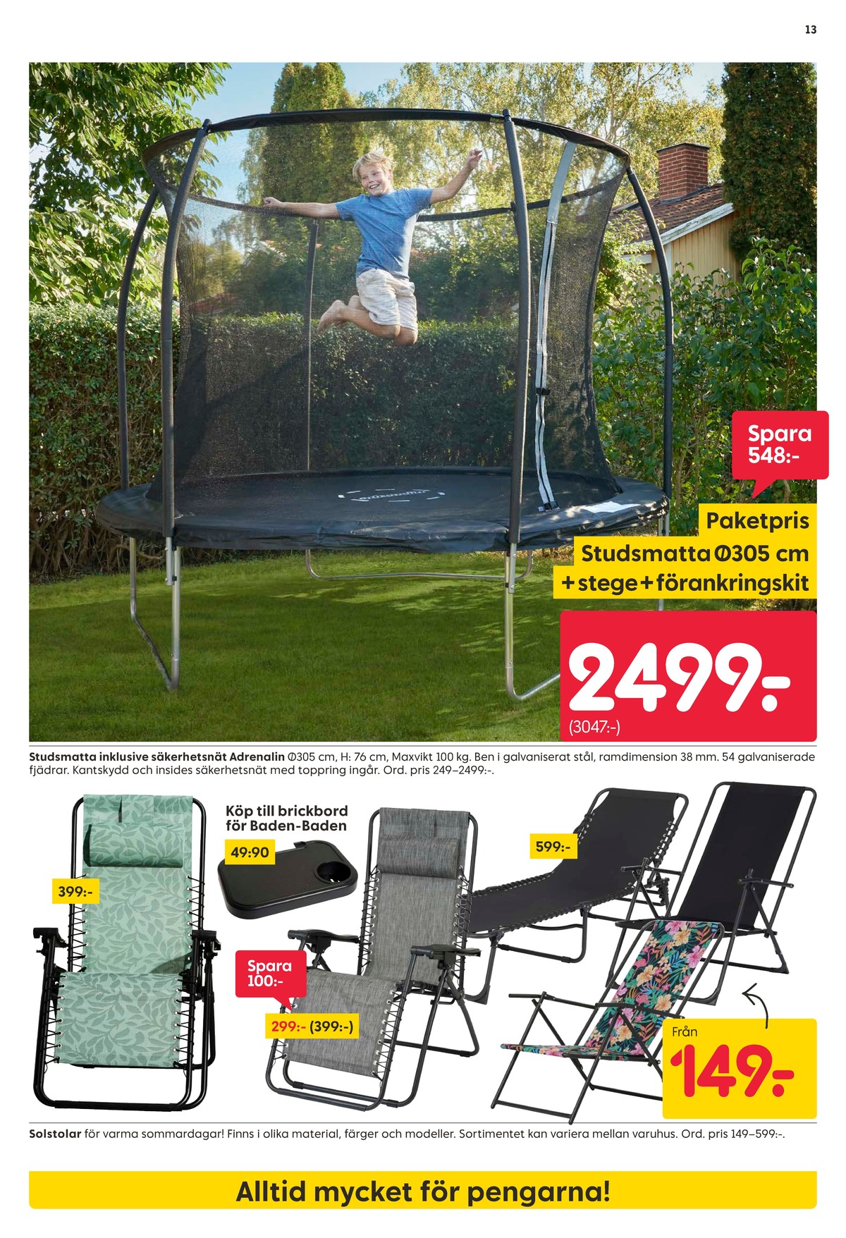 Se Rusta reklamblad för vecka 22 på Kampanjveckan.se. Se bra erbjudanden på många varor. Läs reklambladet här! Sida 13