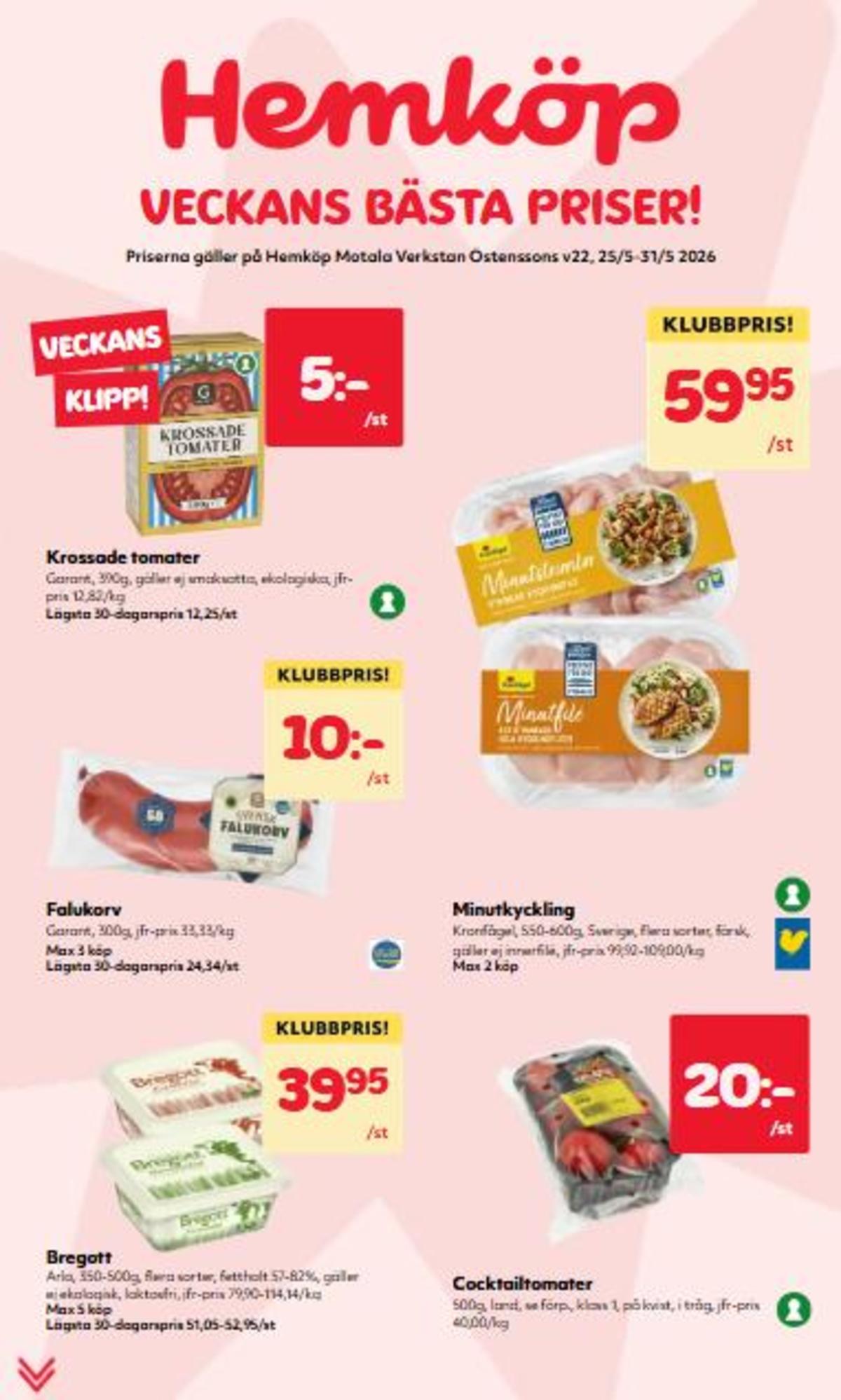 Se Hemköp reklamblad för vecka 22 på Kampanjveckan.se. Se bra erbjudanden på många varor. Läs reklambladet här! Sida 1
