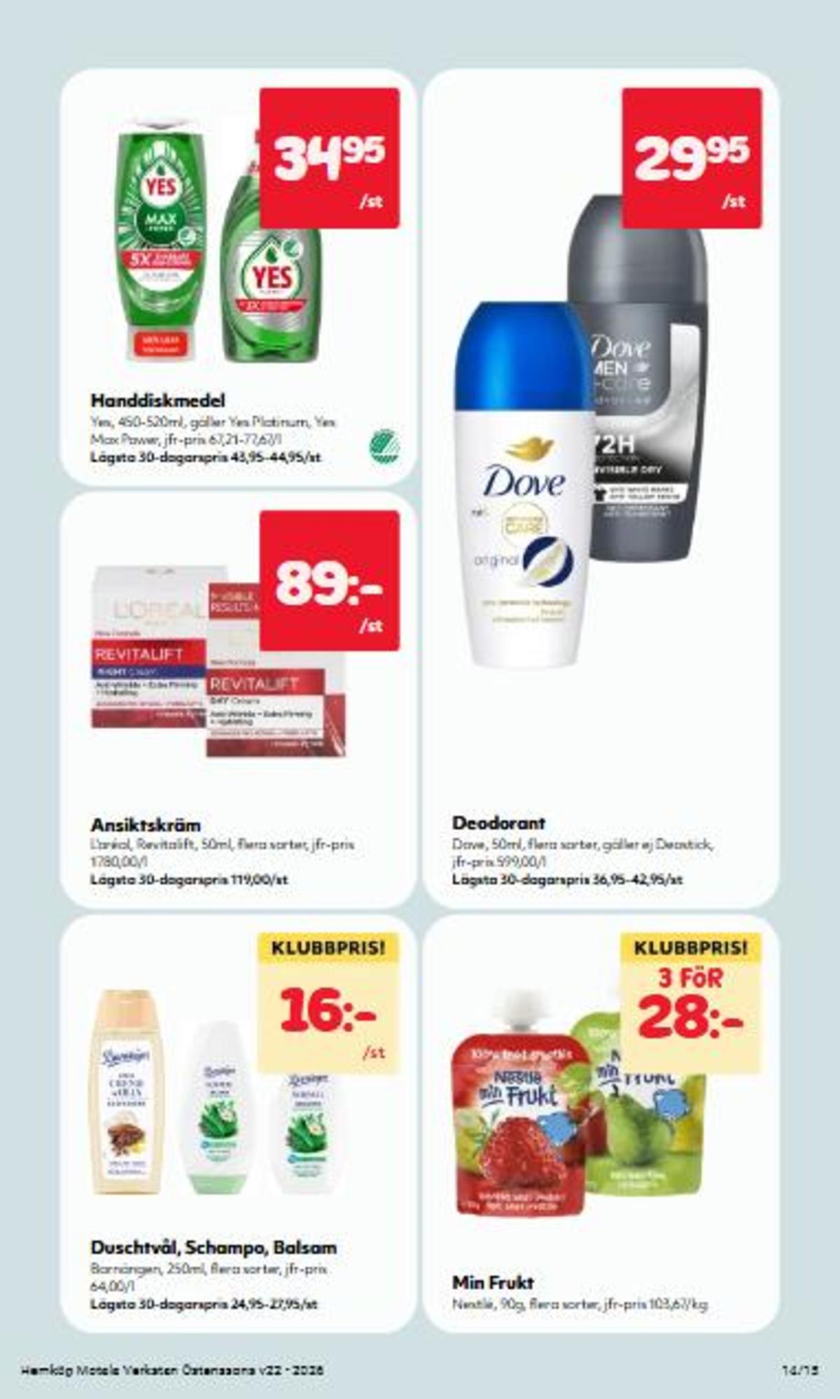 Se Hemköp reklamblad för vecka 22 på Kampanjveckan.se. Se bra erbjudanden på många varor. Läs reklambladet här! Sida 14