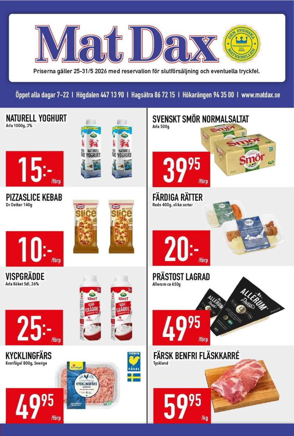 Se MatDax reklamblad för vecka 22 på Kampanjveckan.se. Se bra erbjudanden på många varor. Läs reklambladet här! Sida 1