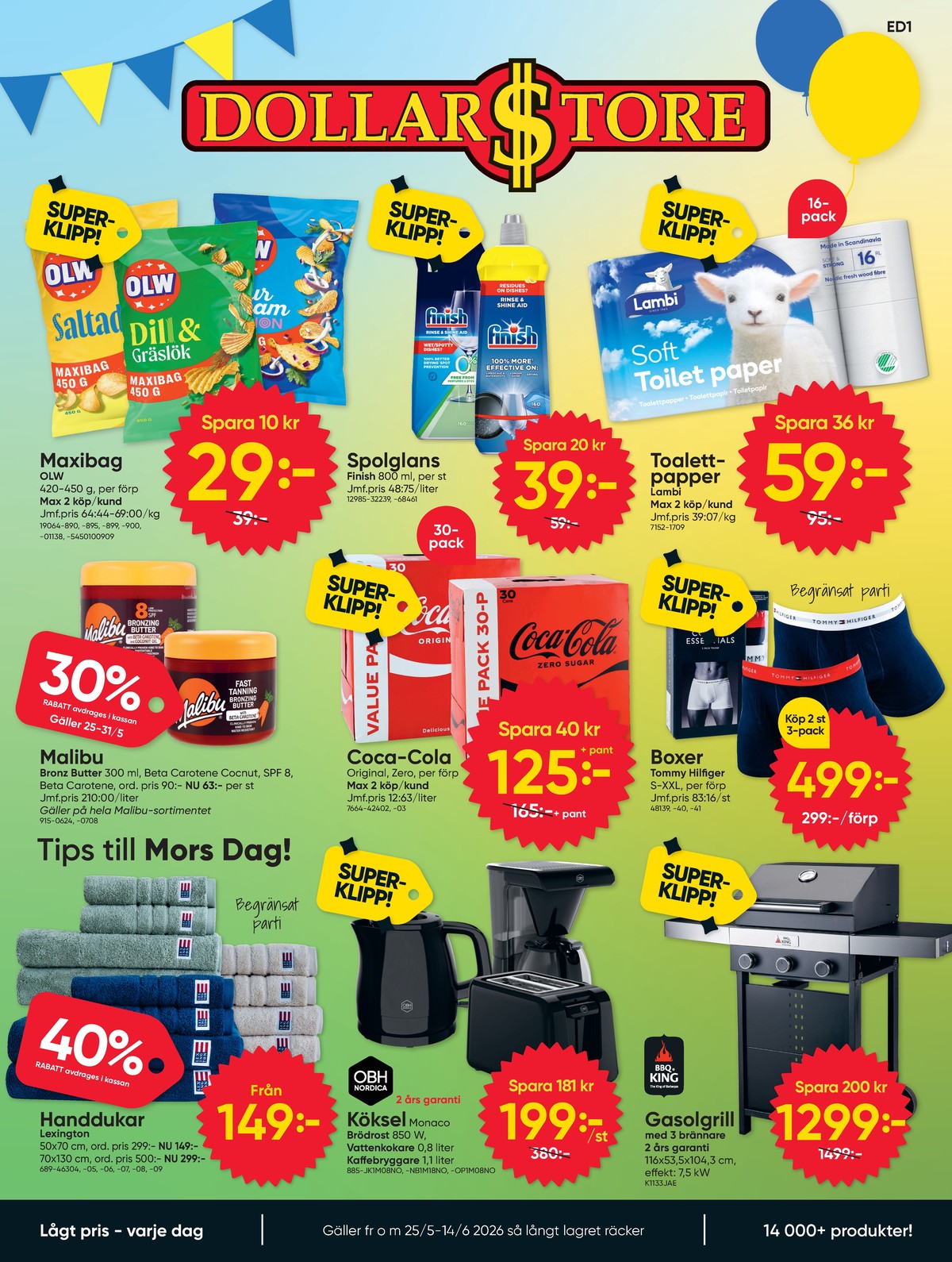 Se Dollarstore reklamblad för vecka 23 på Kampanjveckan.se. Se bra erbjudanden på många varor. Läs reklambladet här! Sida 1