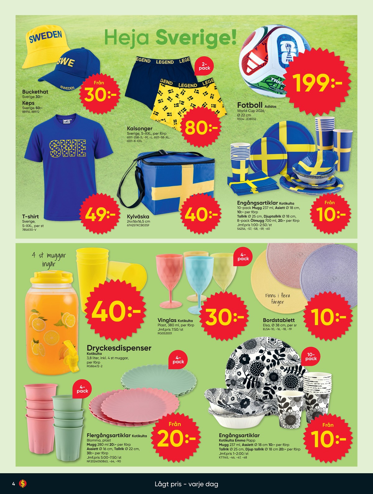 Se Dollarstore reklamblad för vecka 23 på Kampanjveckan.se. Se bra erbjudanden på många varor. Läs reklambladet här! Sida 4
