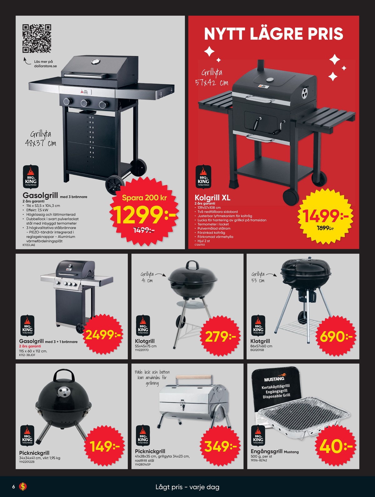 Se Dollarstore reklamblad för vecka 23 på Kampanjveckan.se. Se bra erbjudanden på många varor. Läs reklambladet här! Sida 6