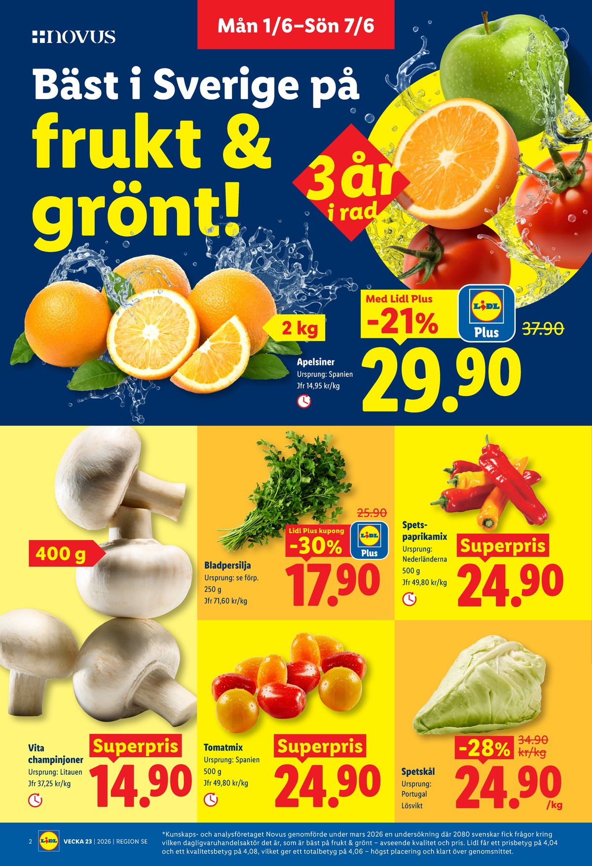 Se Lidl reklamblad för vecka 23 på Kampanjveckan.se. Se bra erbjudanden på många varor, t.ex. snackpaprika okänd eller spetskål okänd. Läs reklambladet här! Sida 2
