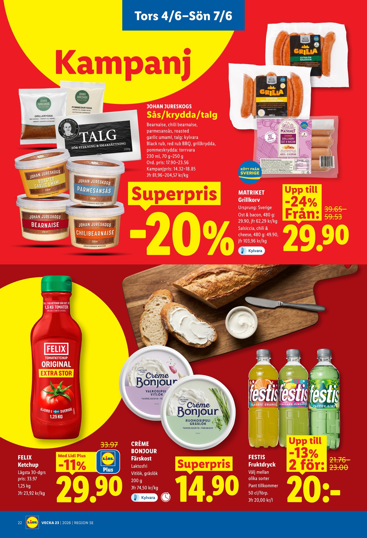 Se Lidl reklamblad för vecka 23 på Kampanjveckan.se. Se bra erbjudanden på många varor, t.ex. ketchup felix eller salchichas matriket. Läs reklambladet här! Sida 25
