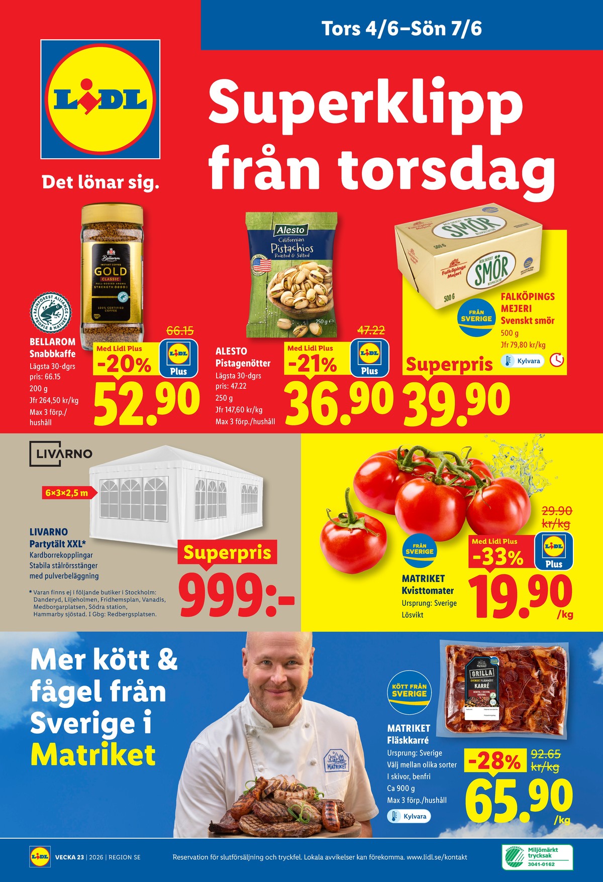 Se Lidl reklamblad för vecka 23 på Kampanjveckan.se. Se bra erbjudanden på många varor, t.ex. tomater matriket eller karré matriket. Läs reklambladet här! Sida 27
