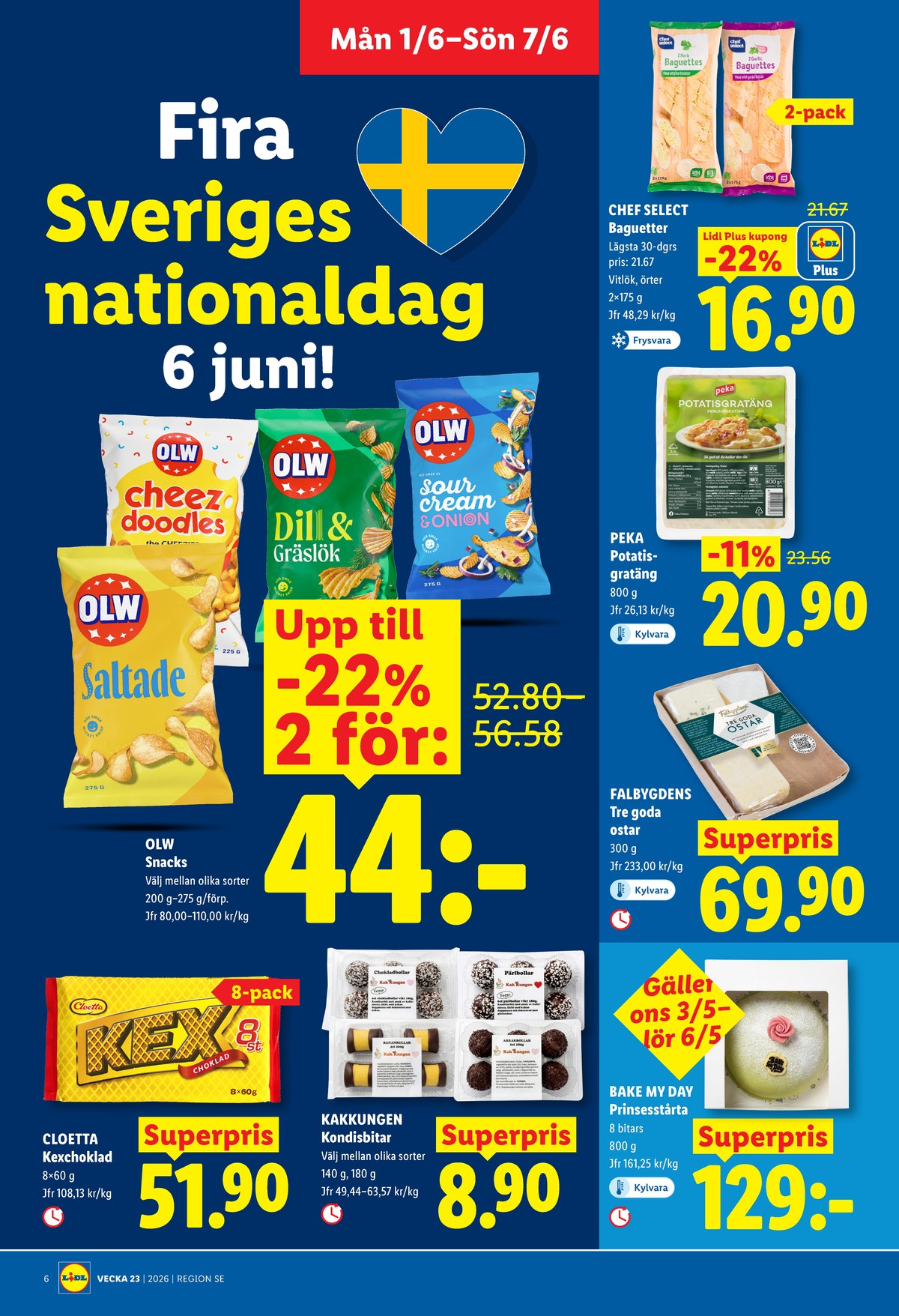 Se Lidl reklamblad för vecka 23 på Kampanjveckan.se. Se bra erbjudanden på många varor, t.ex. chokladbar kexchoklad eller ostbricka falbygdens. Läs reklambladet här! Sida 6

